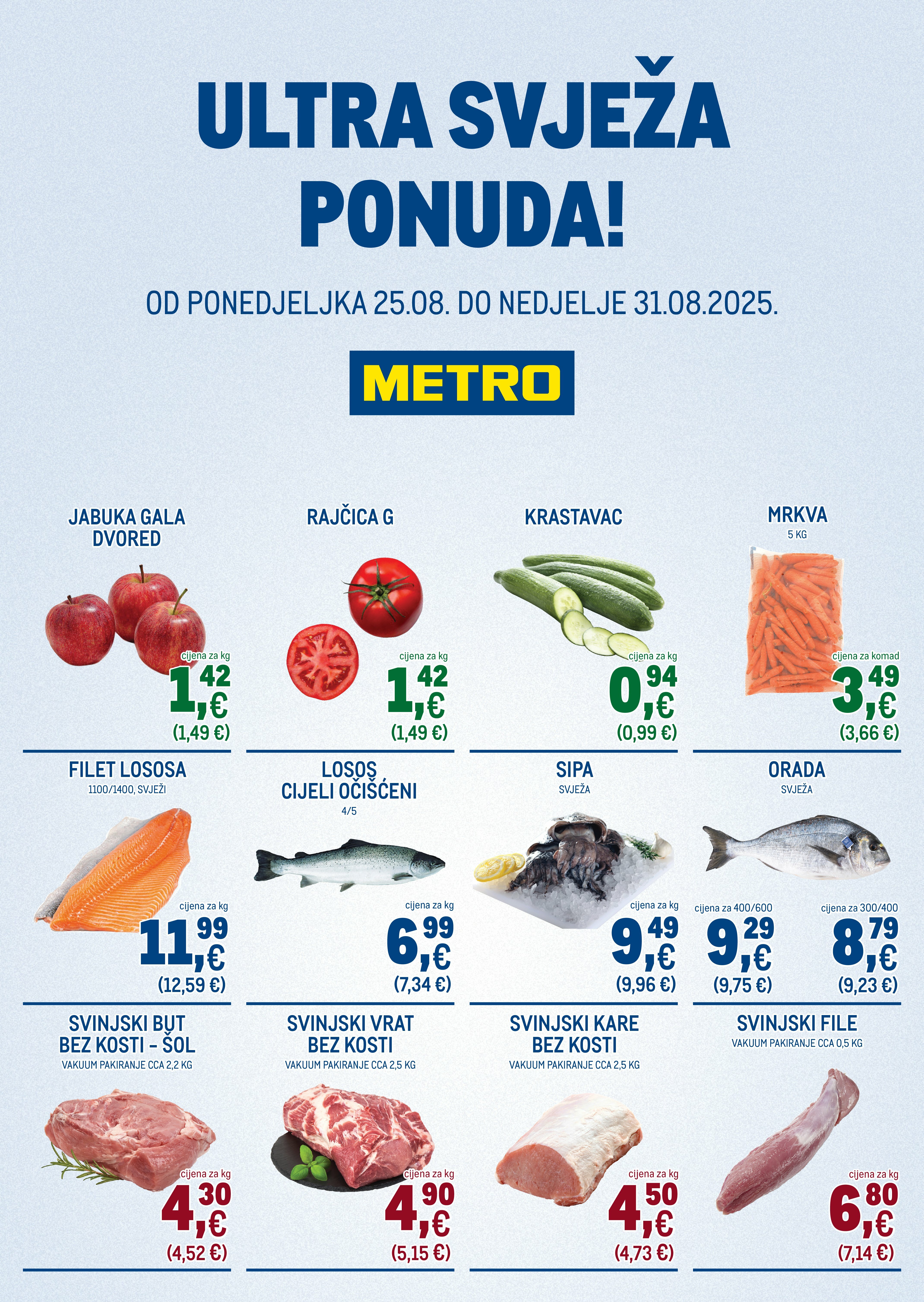 metro - Prelistajte katalog Metro - Ultra svježa ponuda, vrijedi od 25.08. do 31.08.