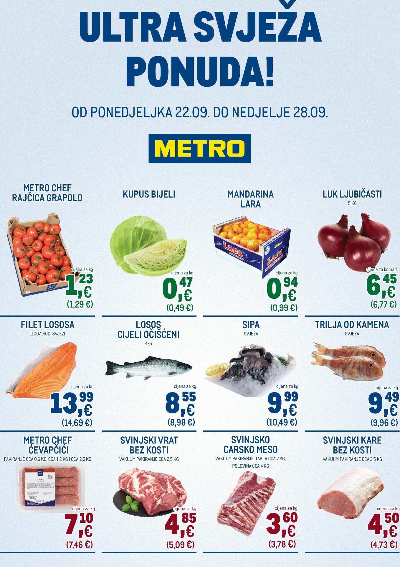 metro - Prelistajte katalog Metro - Ultra svježa ponuda, vrijedi od 22.09. do 28.09.