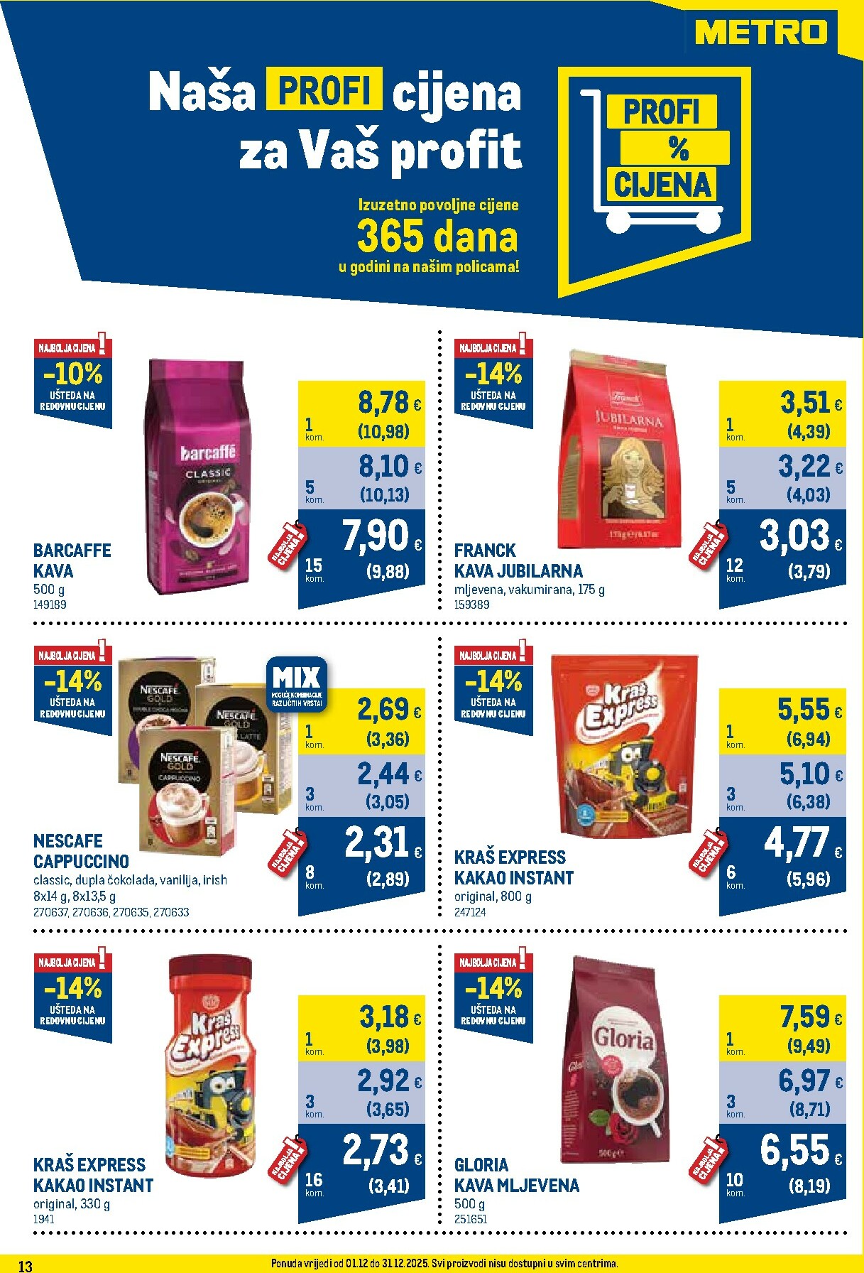 metro - Prelistajte katalog Metro - Profi cijena, vrijedi od 01.12. do 31.12. - page: 13
