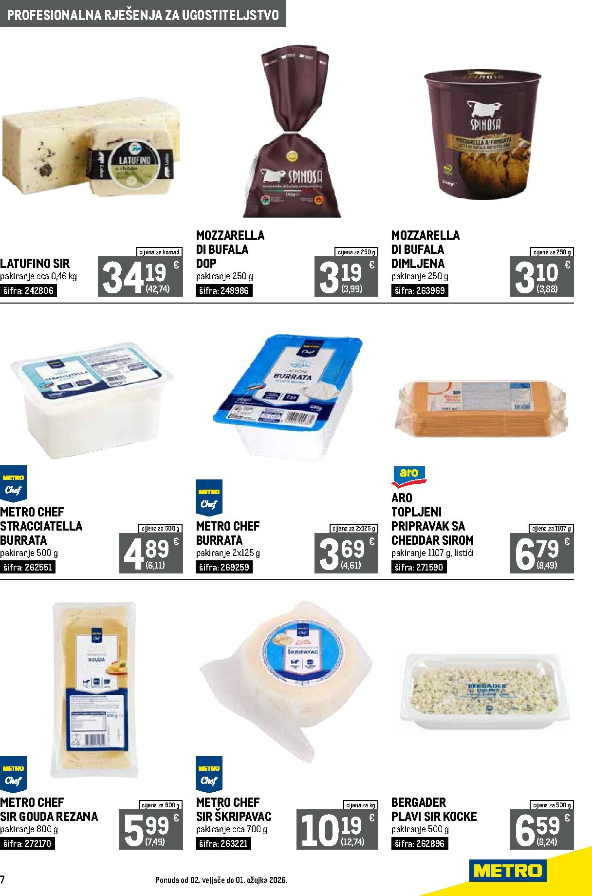 metro - Prelistajte katalog Metro - Profesionalna rješenja za ugostiteljstvo, vrijedi od 02.02.2026 do 01.03.2026 - page: 7