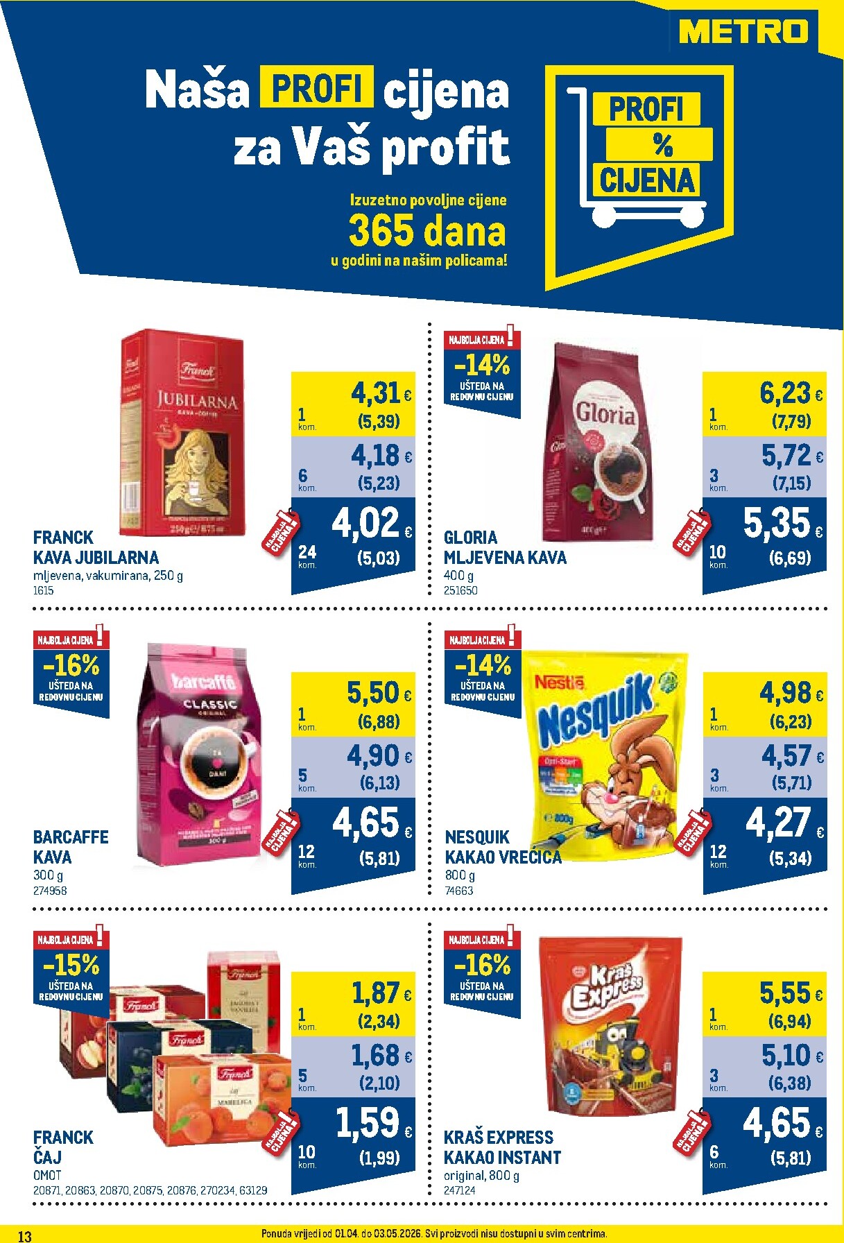 metro - Prelistajte katalog Metro - Profi cijena, vrijedi od 01.04.2026 do 03.05.2026 - page: 13