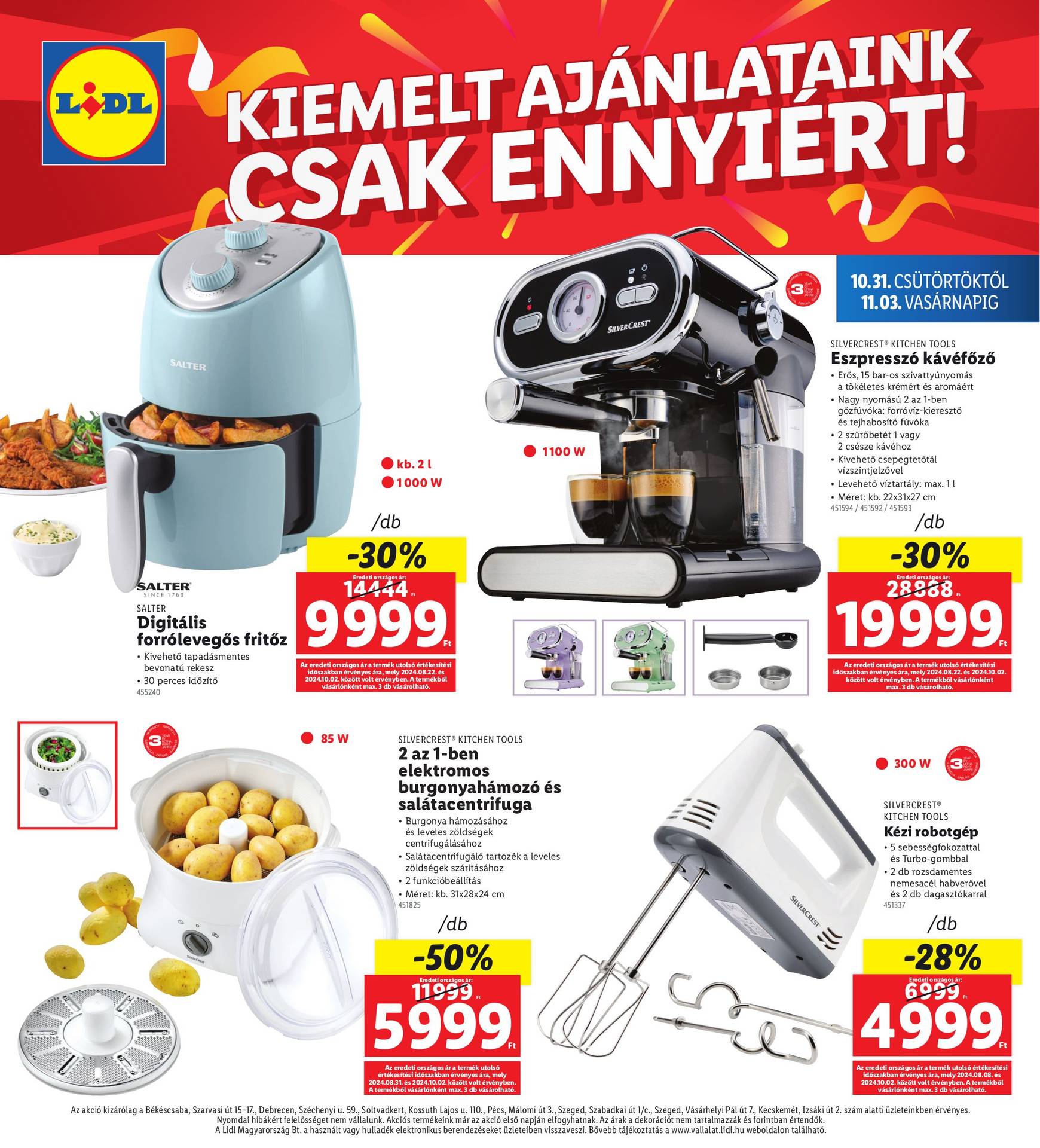 lidl - Lidl - Békécsaba, Debrecen, Soltvadkert, Pécs, szeged, Kecskemét akciós újság, érvényes 10.31. - 11.03. - page: 4