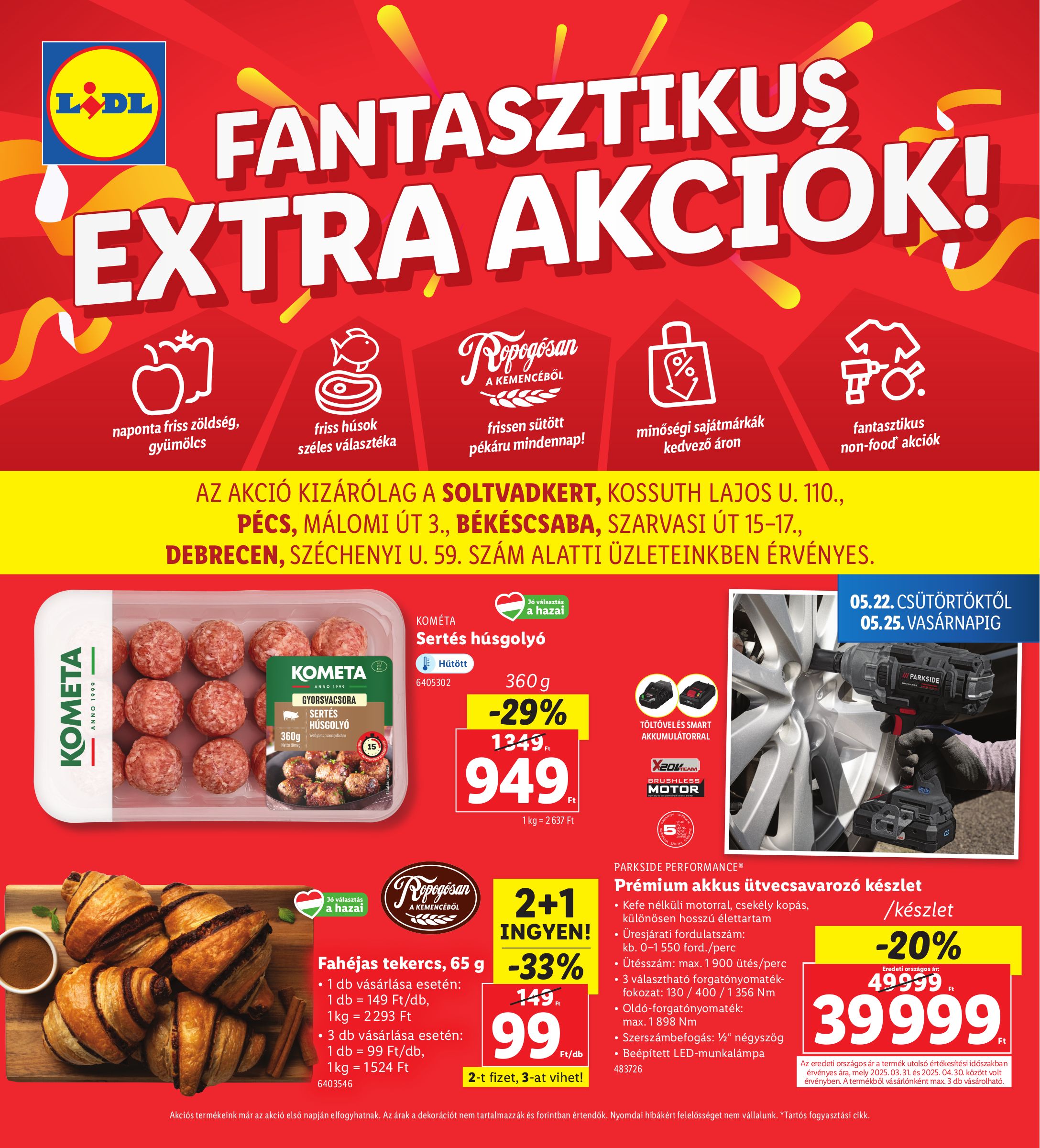 lidl - Lidl - Soltvadkert, Pécs, Békéscsaba, Debrecen akciós újság, érvényes 05.22. - 05.25.