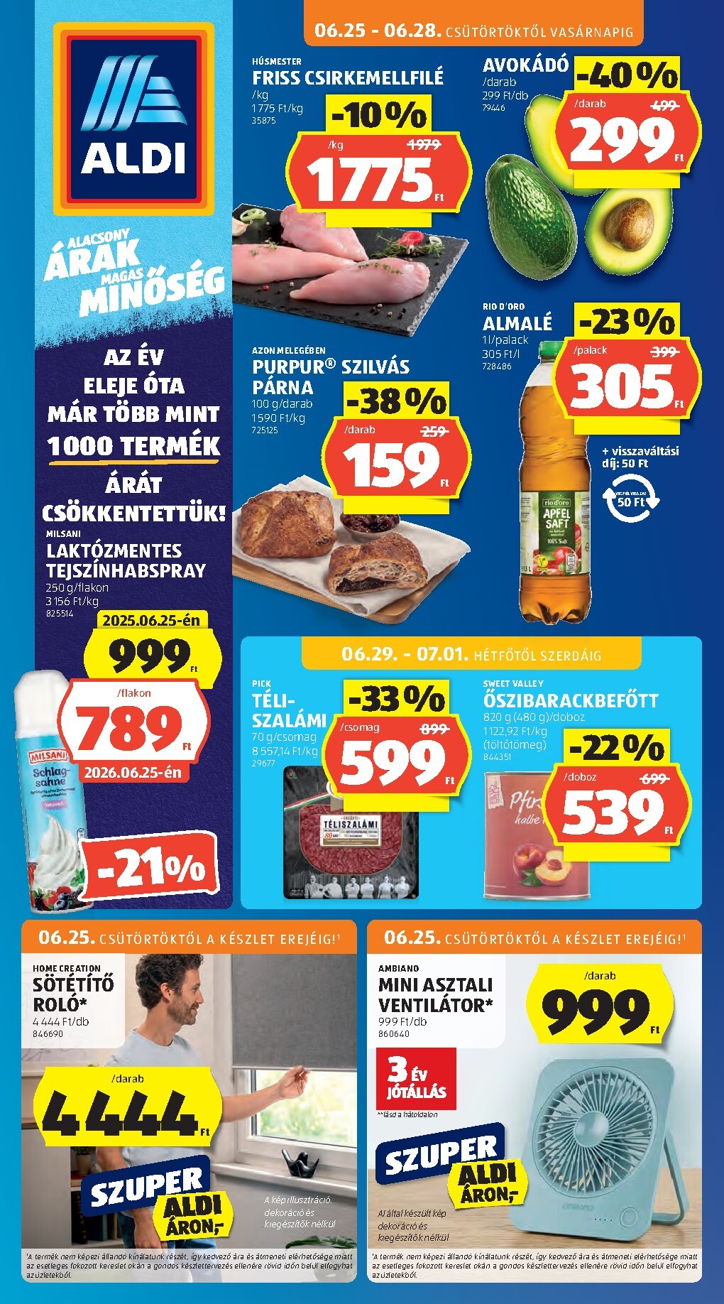 aldi - A jövőbeli Aldi akciós újság csütörtöktől 2026.06.25.-tól szerdától 2026.07.01.-ig érvényes.
