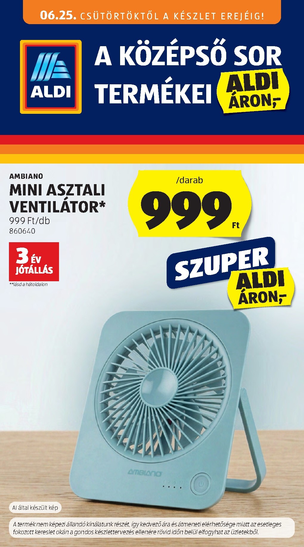 aldi - A jövőbeli Aldi - Középső sor termékei akciós újság csütörtöktől 2026.06.25.-tól szerdától 2026.07.01.-ig érvényes.