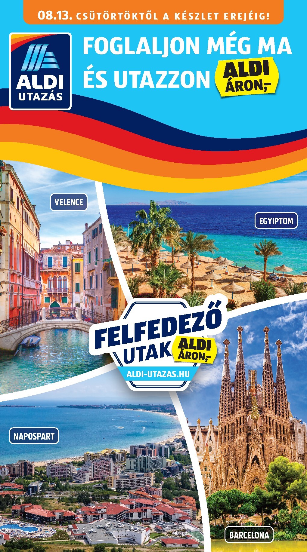 aldi - Aldi - Utazás katalógus hirdetmény a következő hétre csütörtöktől 2026.08.13.-tól hétfőtől 2026.08.31.-ig