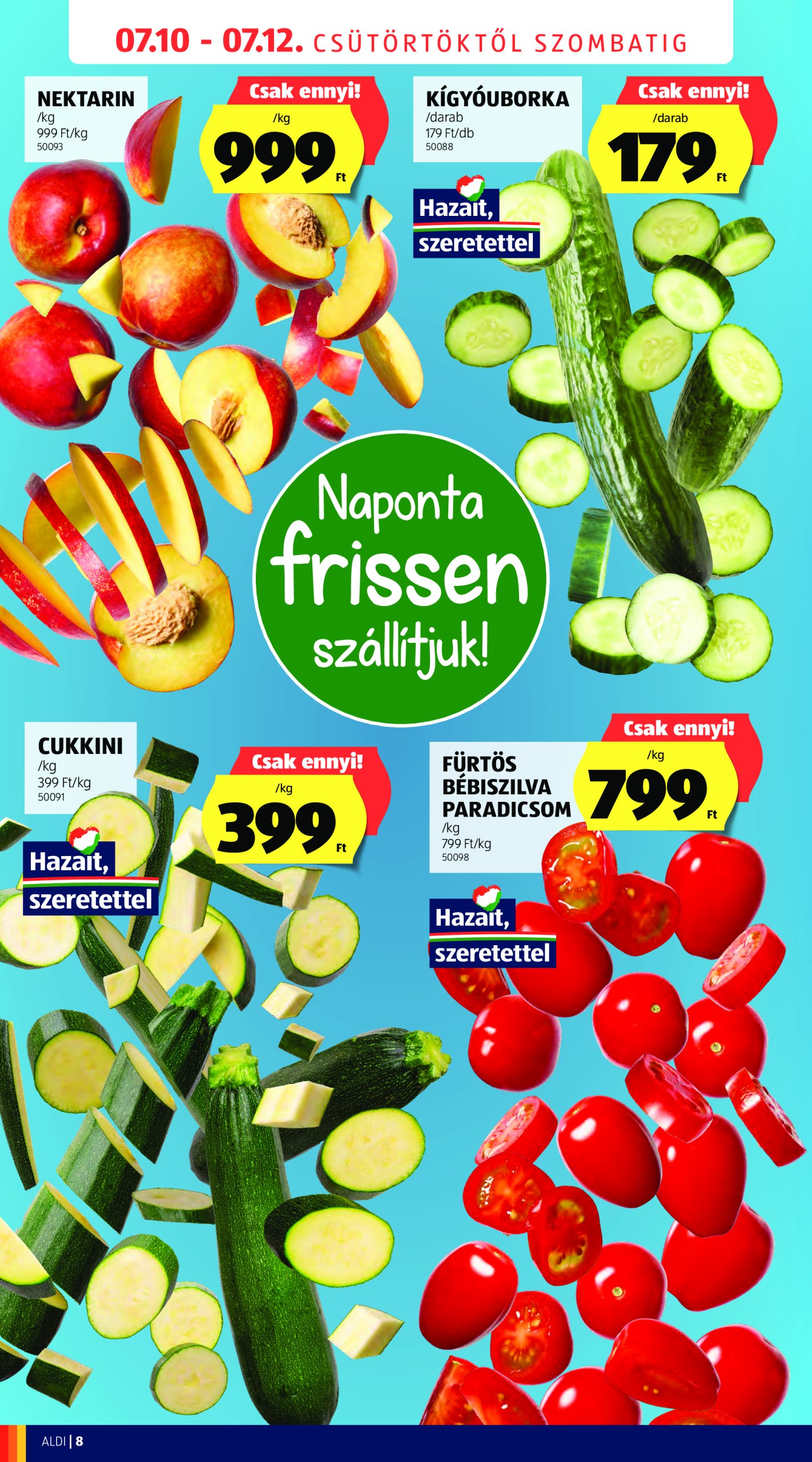 aldi - Aldi - Üzletnyitás: Budaörs, akciós újság, érvényes 07.10. - 07.12. - page: 8