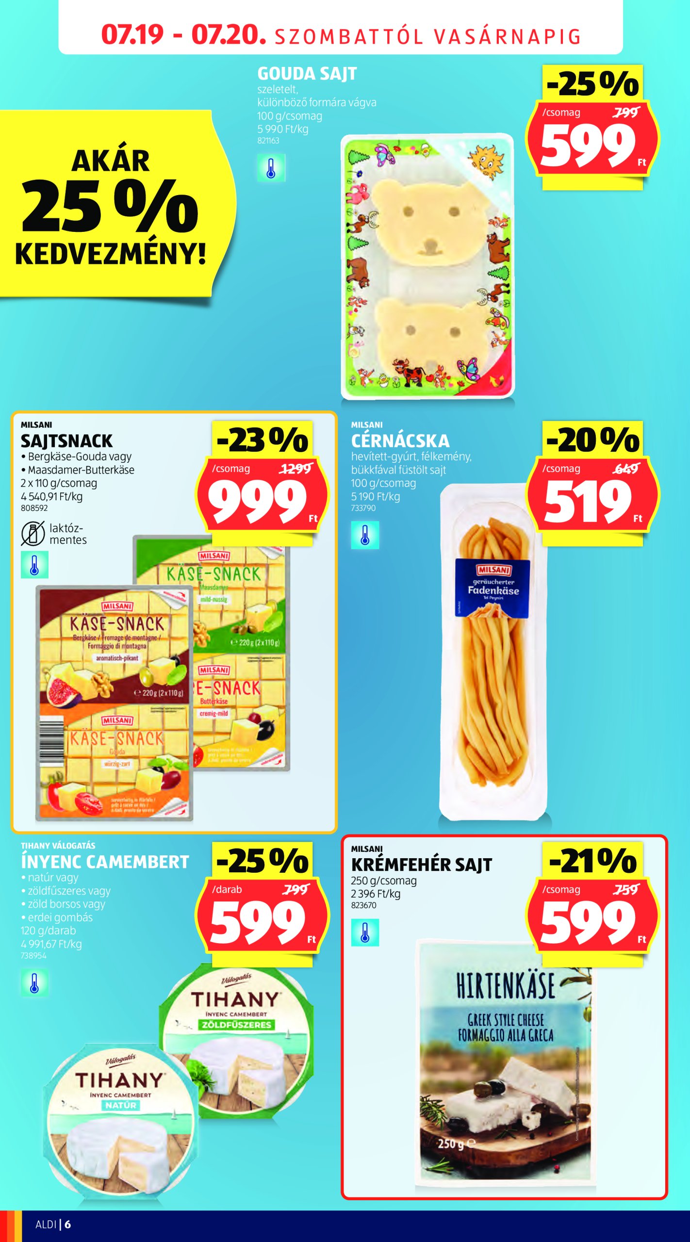 aldi - Aldi - Üzletnyitás: Mosonmagyaróvár, akciós újság, érvényes 07.19. - 07.20. - page: 6