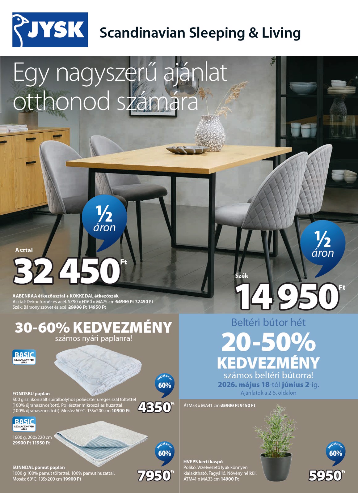 jysk - Aktuális JYSK szórólap érvényes hétfőtől 2026.05.18.-től keddtől 2026.06.16.-ig
