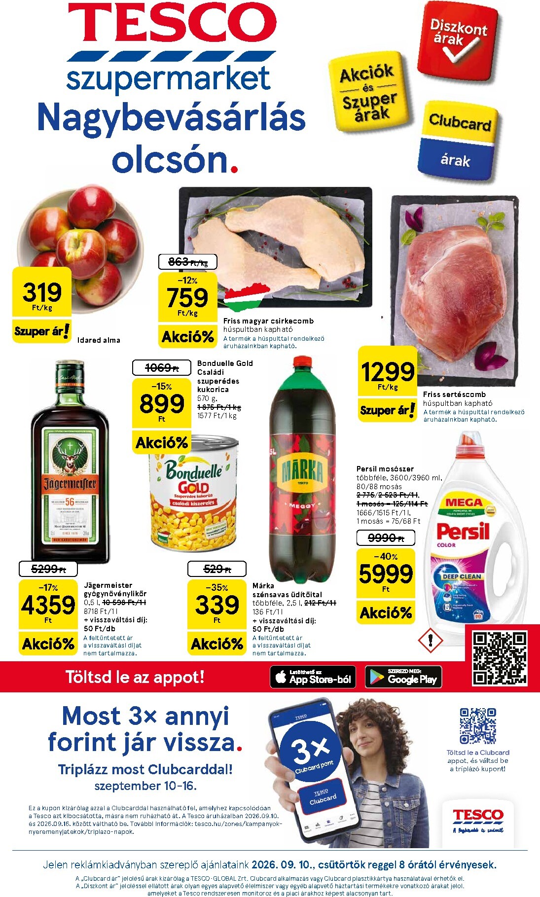tesco - A jövőbeli Tesco szupermarket akciós újság csütörtöktől 2026.09.10.-tól szerdától 2026.09.16.-ig érvényes.