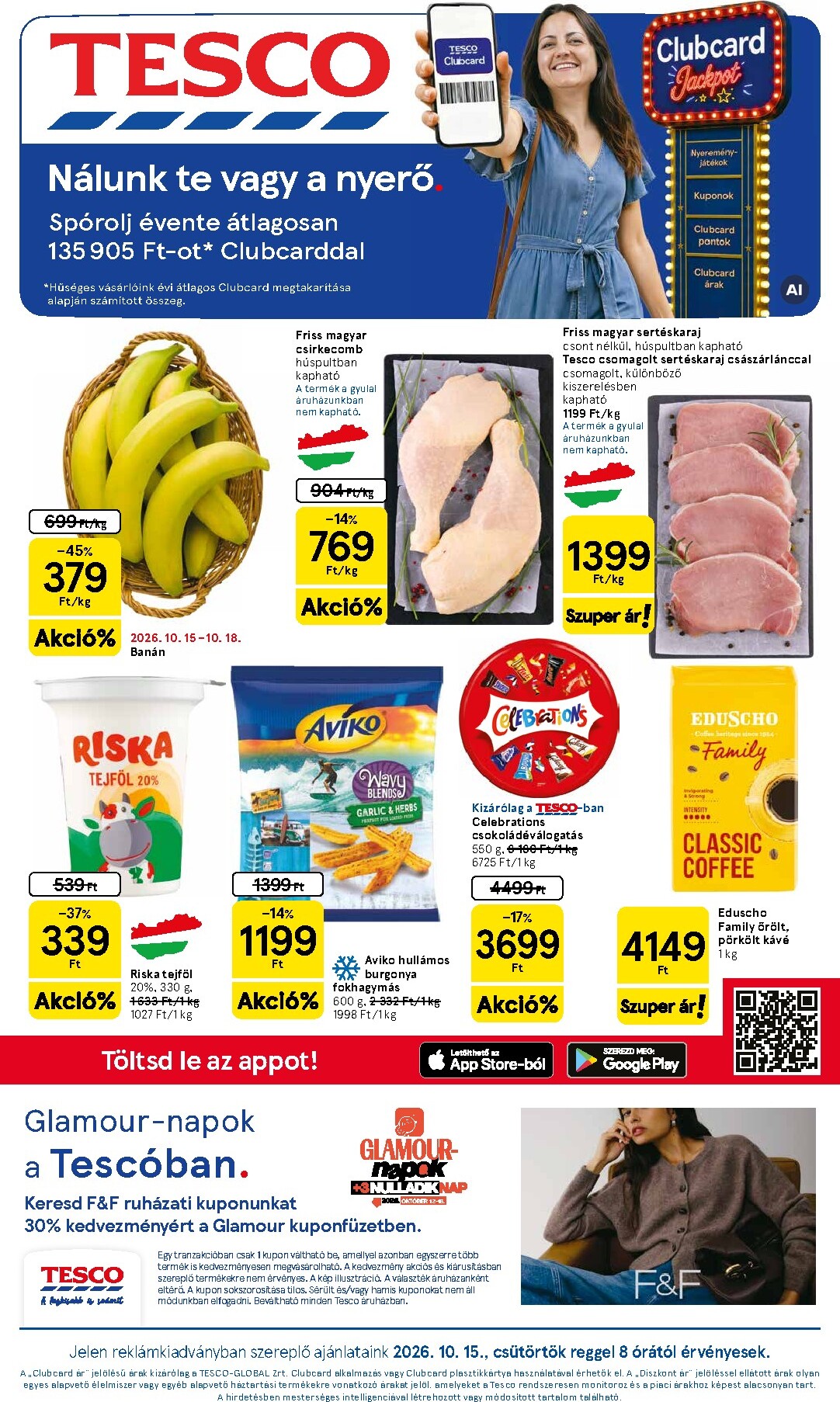 tesco - A jövőbeli Tesco akciós újság csütörtöktől 2026.10.15.-tól szerdától 2026.10.21.-ig érvényes.