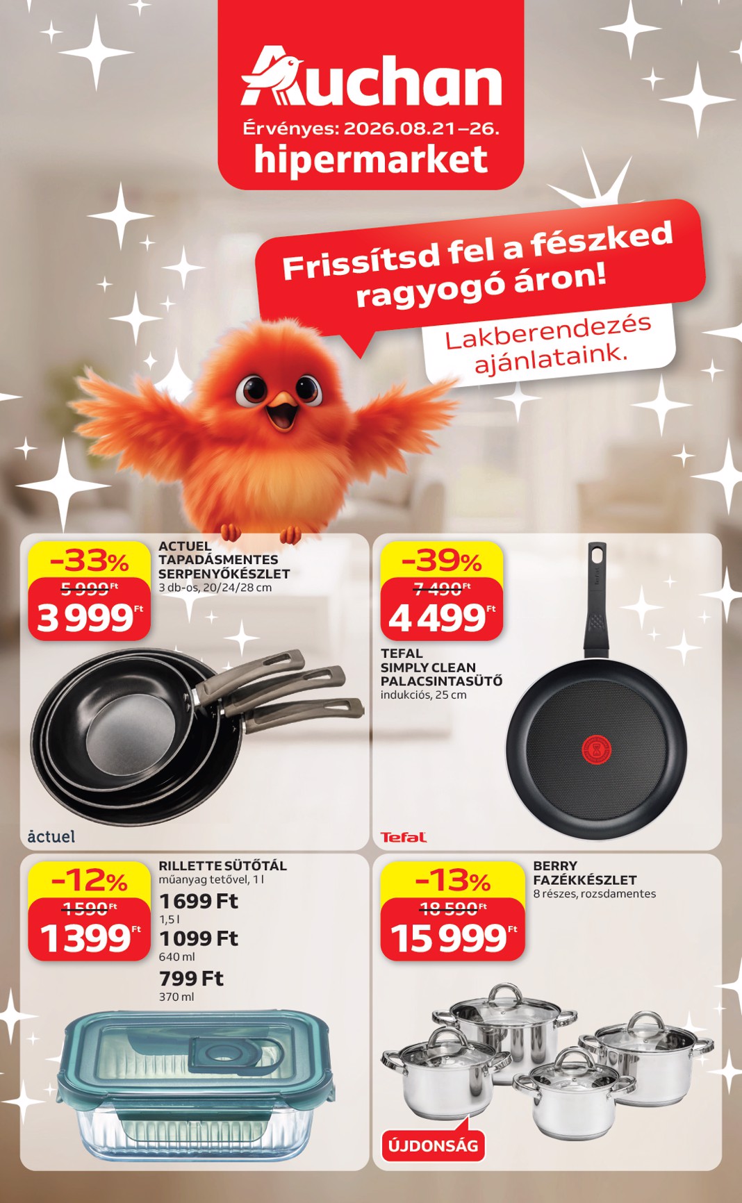 auchan - Auchan - Lakberendezés ajánlataink hirdetmény a következő hétre péntektől 2026.08.21.-tól szerdától 2026.08.26.-ig