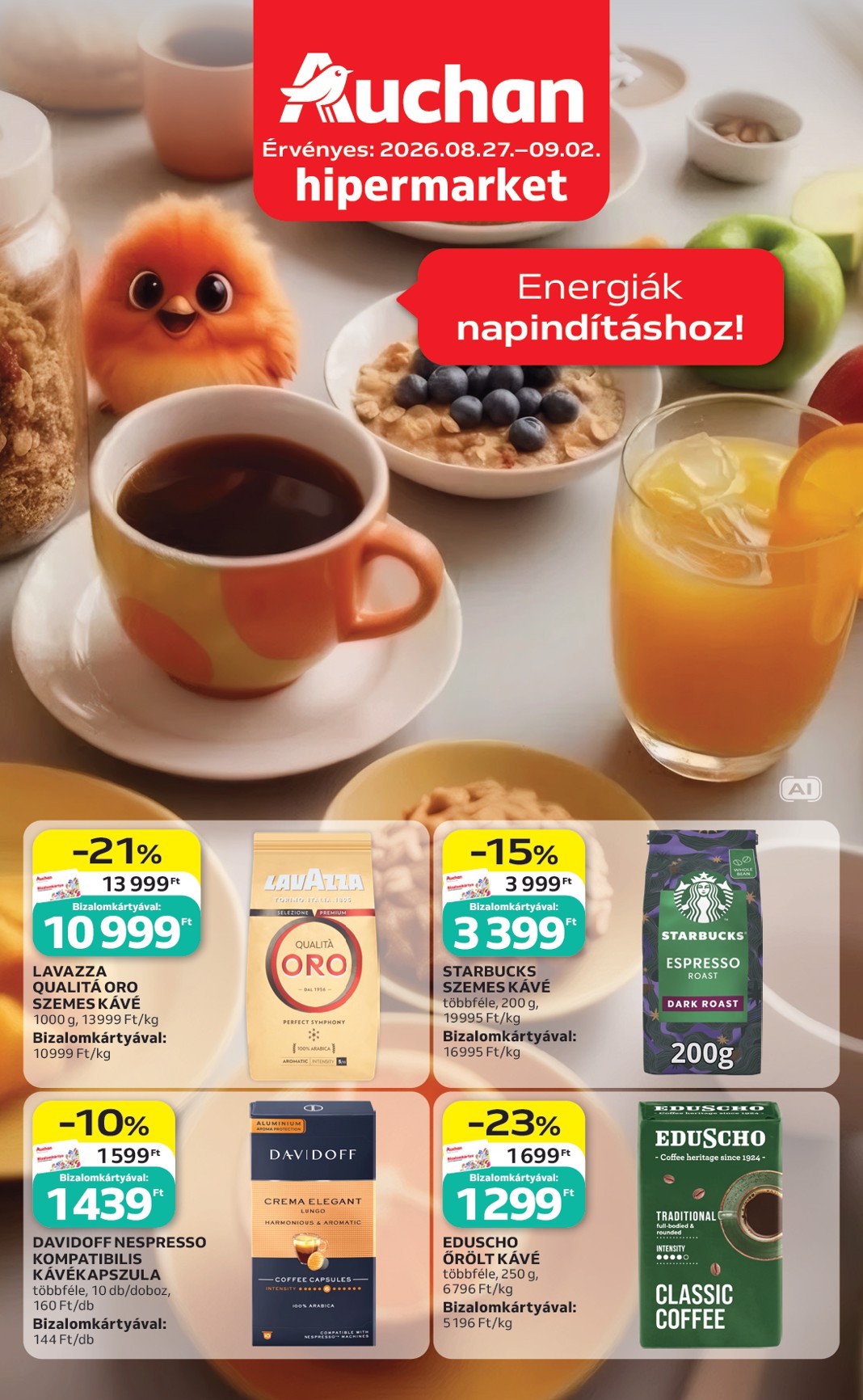 auchan - A jövőbeli Auchan - Reggeli ajánlataink akciós újság csütörtöktől 2026.08.27.-tól szerdától 2026.09.02.-ig érvényes.