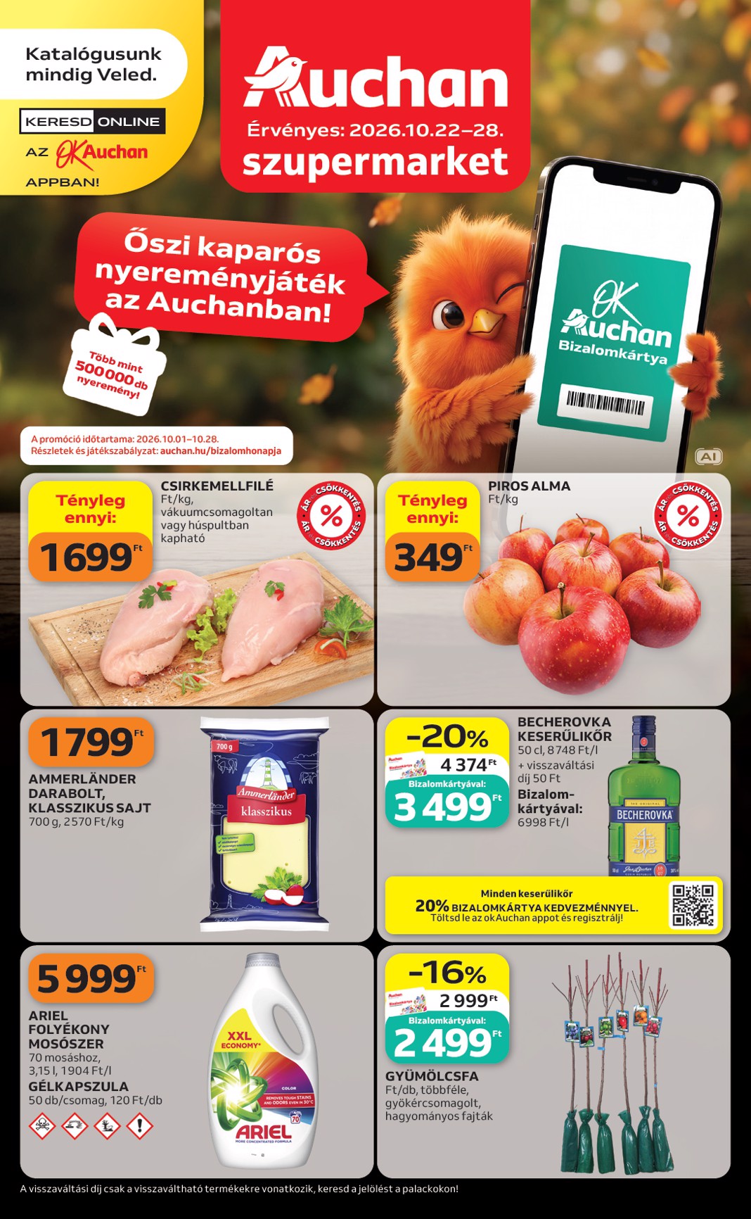 auchan - A jövőbeli Auchan szupermarket akciós újság csütörtöktől 2026.10.22.-tól szerdától 2026.10.28.-ig érvényes.