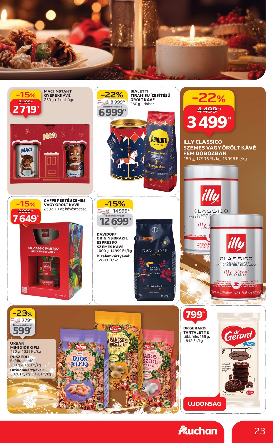 auchan - Auchan - Karácsonyi prémium élelmiszer hipermarket ajánlataink - Hipermarket akciós újság, érvényes 11.20. - 12.24. - page: 23