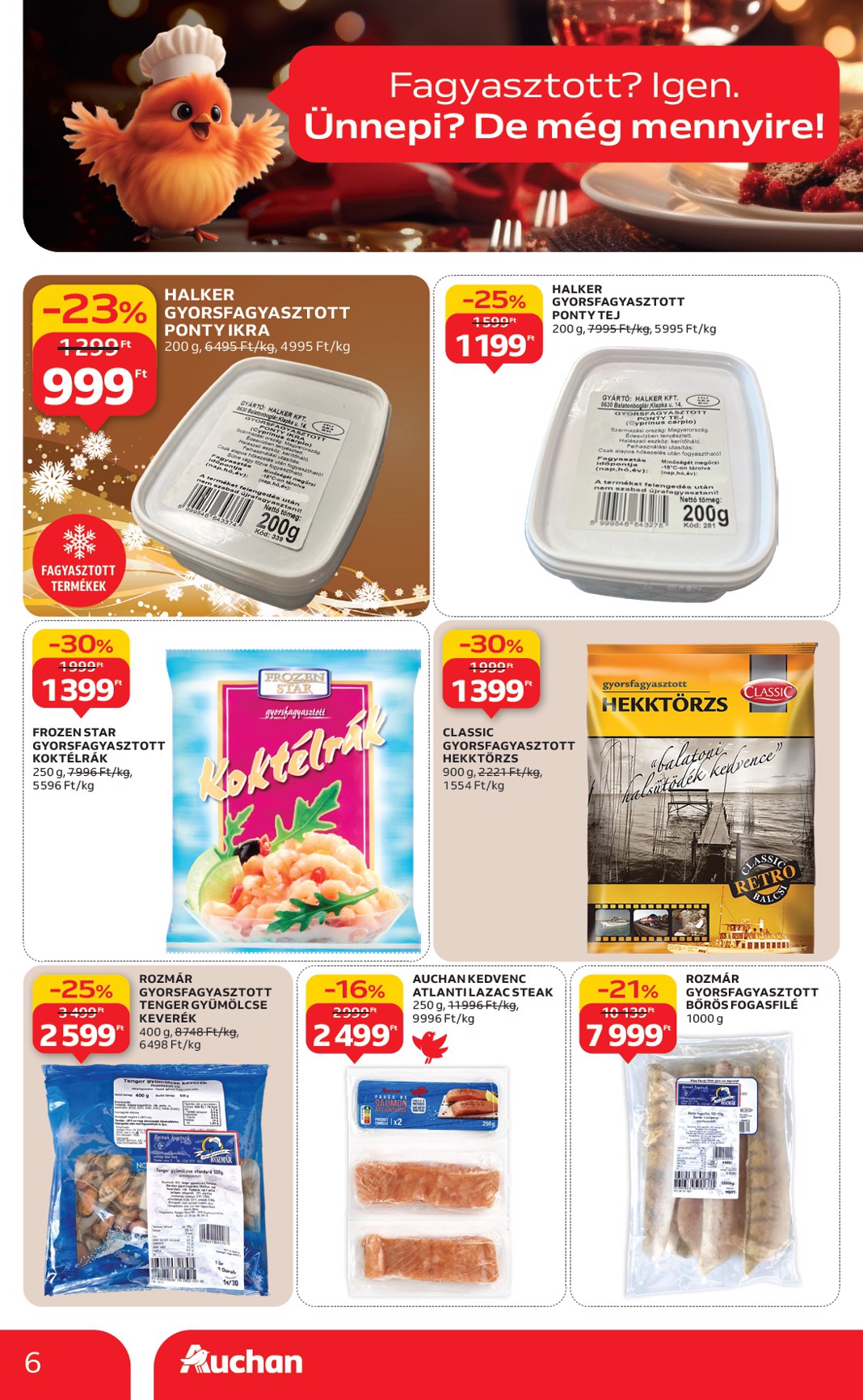 auchan - Auchan - Karácsonyi prémium élelmiszer hipermarket ajánlataink - Hipermarket akciós újság, érvényes 11.20. - 12.24. - page: 6