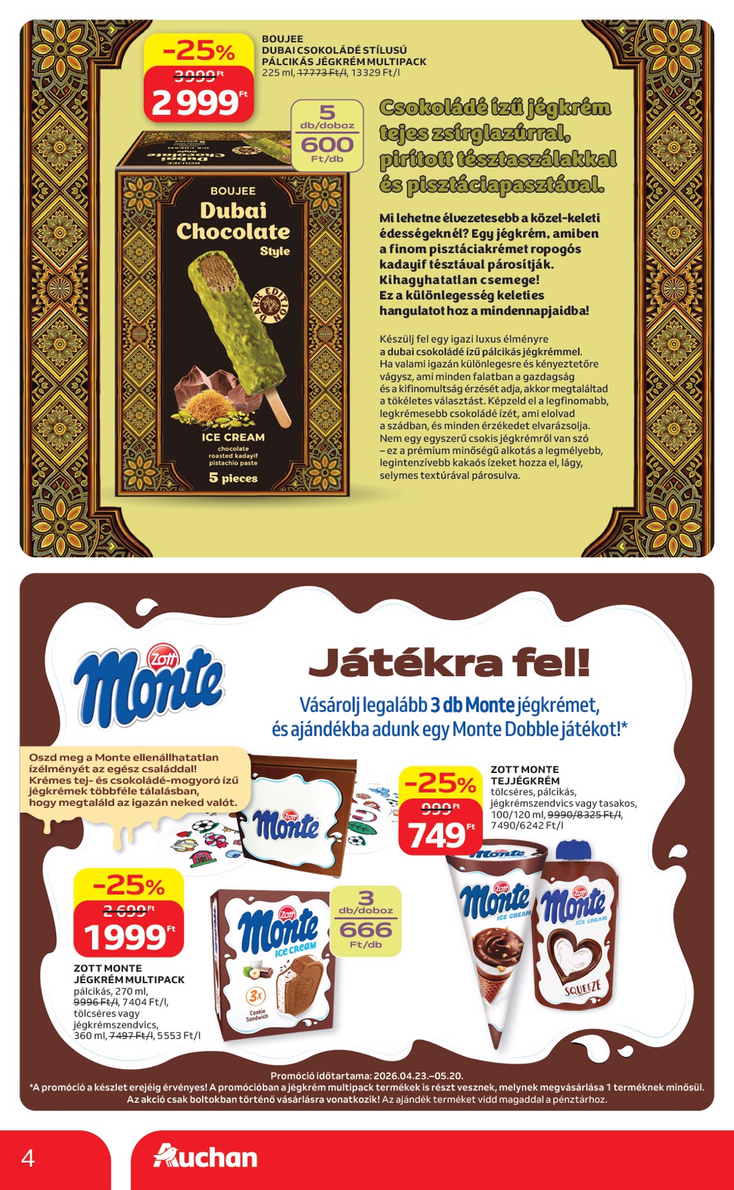 auchan - A jövőbeli Auchan - Jégkrém ajánlataink akciós újság csütörtöktől 2026.04.23.-tól szerdától 2026.05.20.-ig érvényes. - page: 4