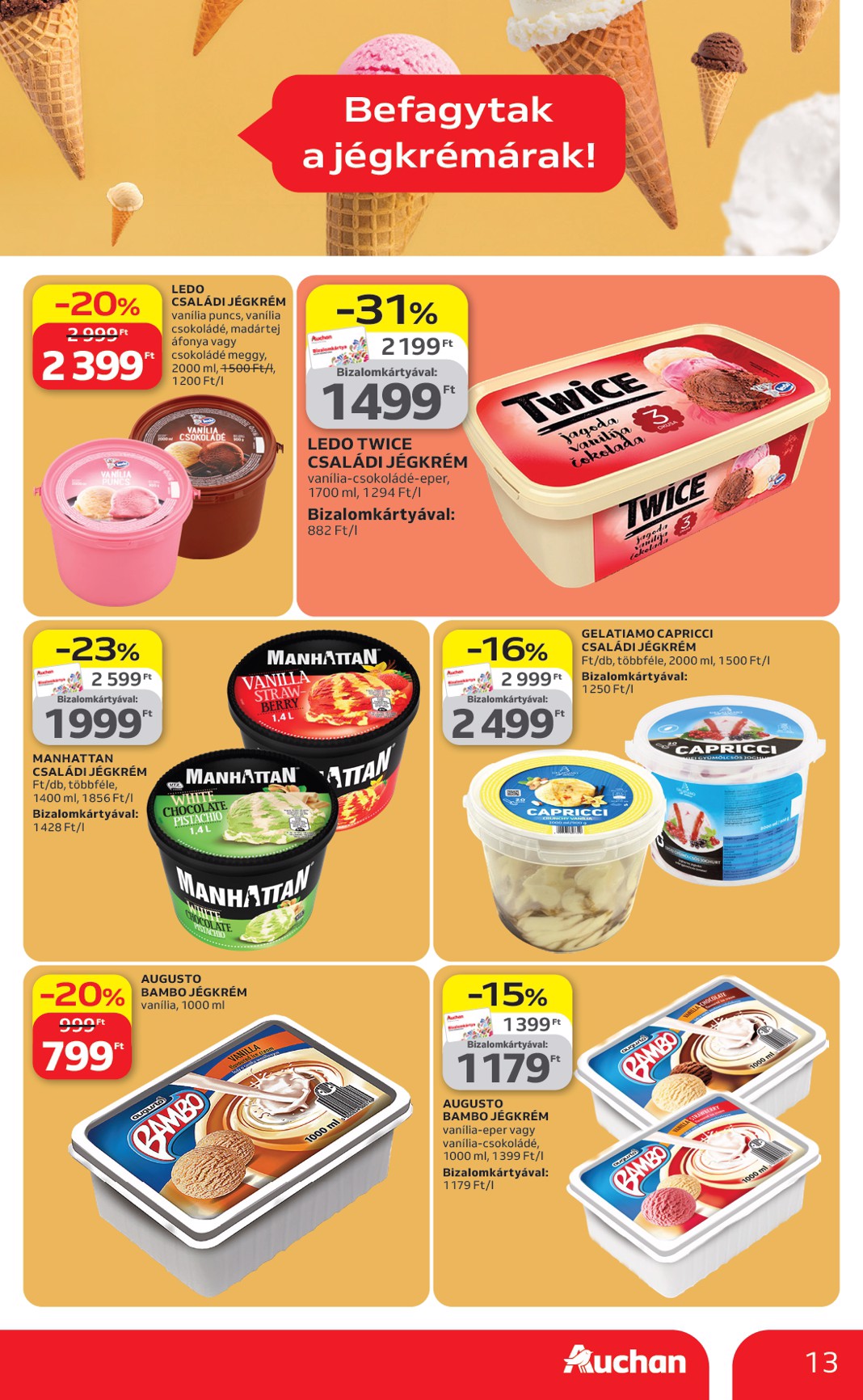 auchan - A jövőbeli Auchan - Jégkrém ajánlataink akciós újság csütörtöktől 2026.04.23.-tól szerdától 2026.05.20.-ig érvényes. - page: 13