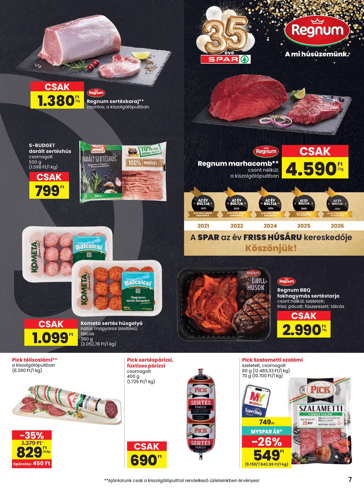 spar - SPAR hirdetmény a következő hétre csütörtöktől 2026.08.06.-tól szerdától 2026.08.12.-ig - page: 7