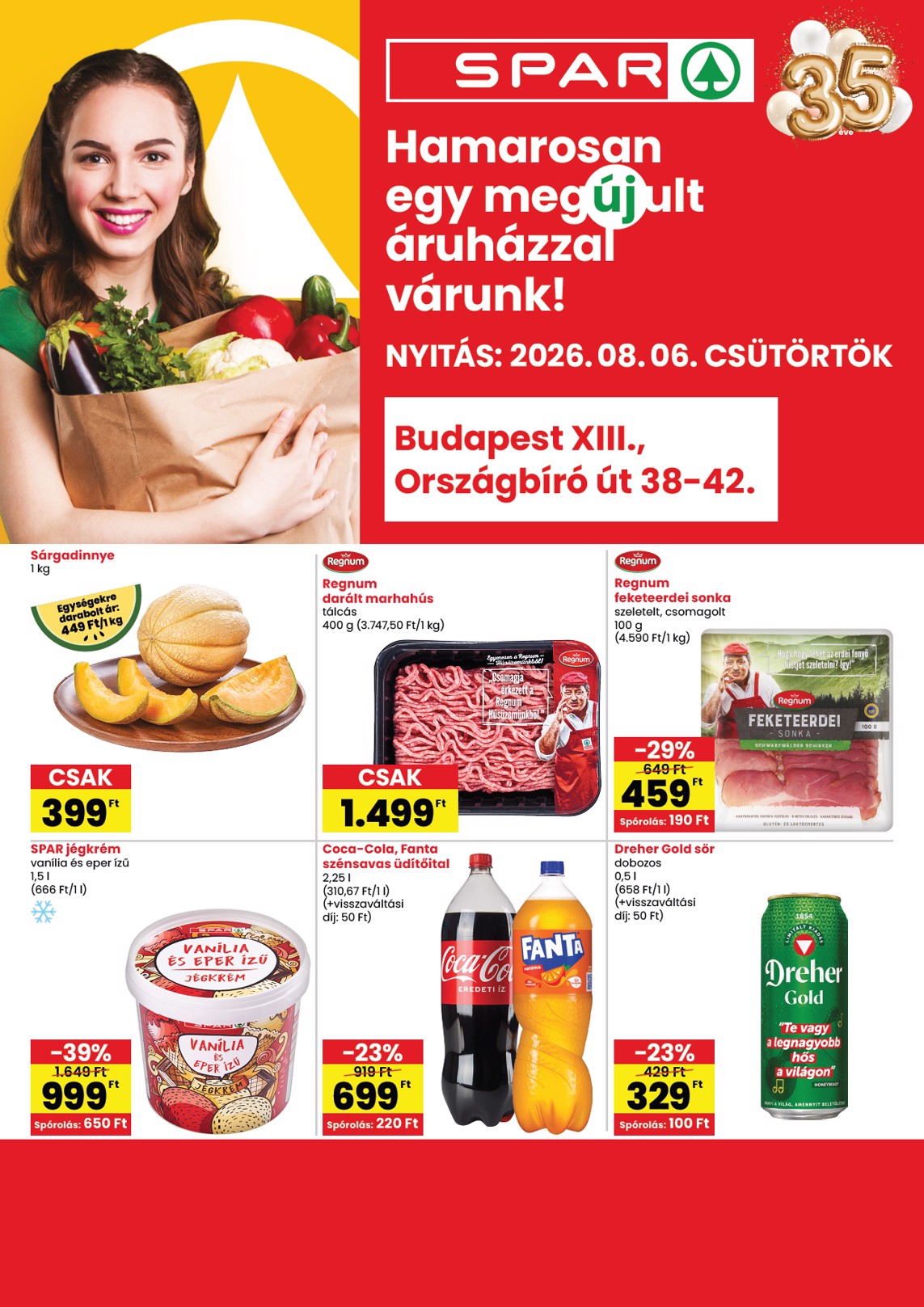 spar - SPAR - Bp. XIII. Országbíró út újranyitás hirdetmény a következő hétre csütörtöktől 2026.08.06.-tól szerdától 2026.08.12.-ig