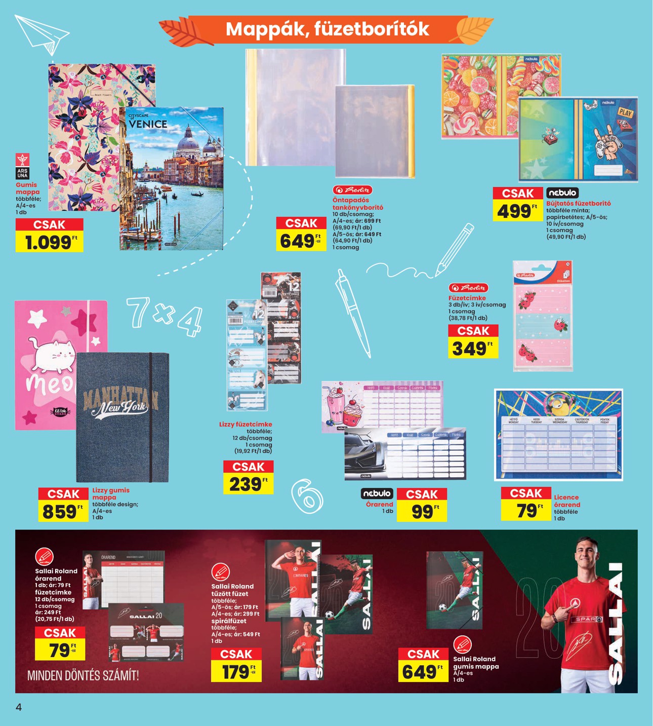 spar - A jövőbeli NTERSPAR - Iskola akciós újság csütörtöktől 2026.08.13.-tól szerdától 2026.08.26.-ig érvényes. - page: 4