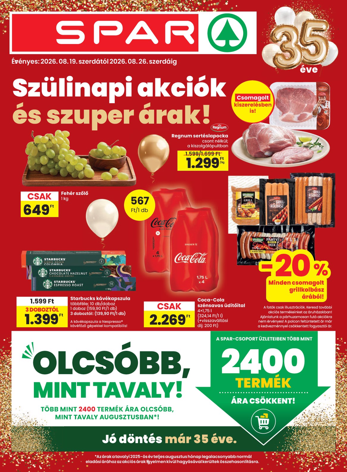 spar - A jövőbeli SPAR akciós újság szerdától 2026.08.19.-tól szerdától 2026.08.26.-ig érvényes.