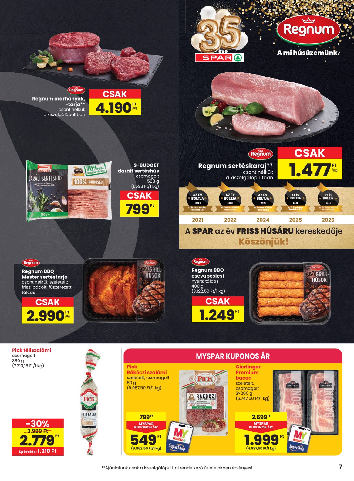 spar - A jövőbeli SPAR akciós újság szerdától 2026.08.19.-tól szerdától 2026.08.26.-ig érvényes. - page: 7