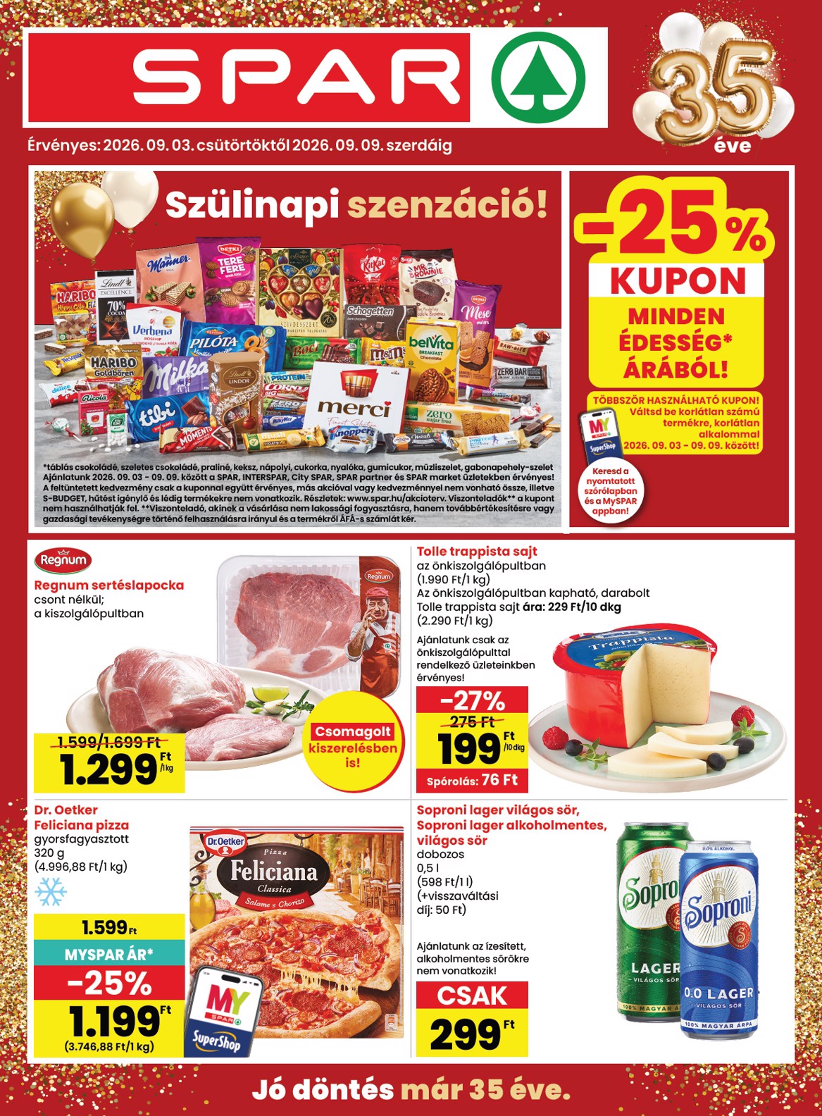 spar - A jövőbeli SPAR akciós újság csütörtöktől 2026.09.03.-tól szerdától 2026.09.09.-ig érvényes.
