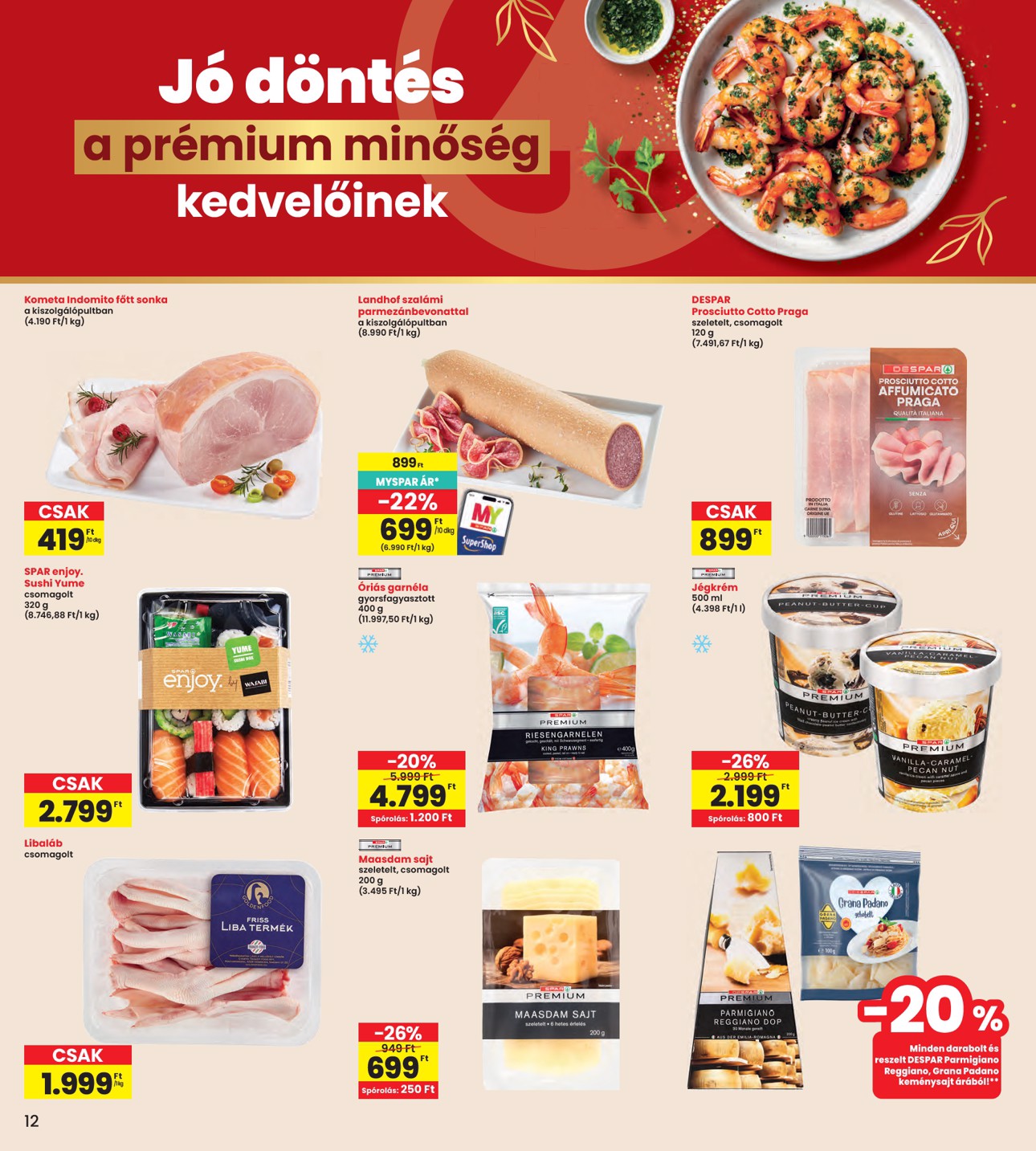 spar - A jövőbeli INTERSPAR akciós újság csütörtöktől 2026.09.03.-tól szerdától 2026.09.09.-ig érvényes. - page: 12