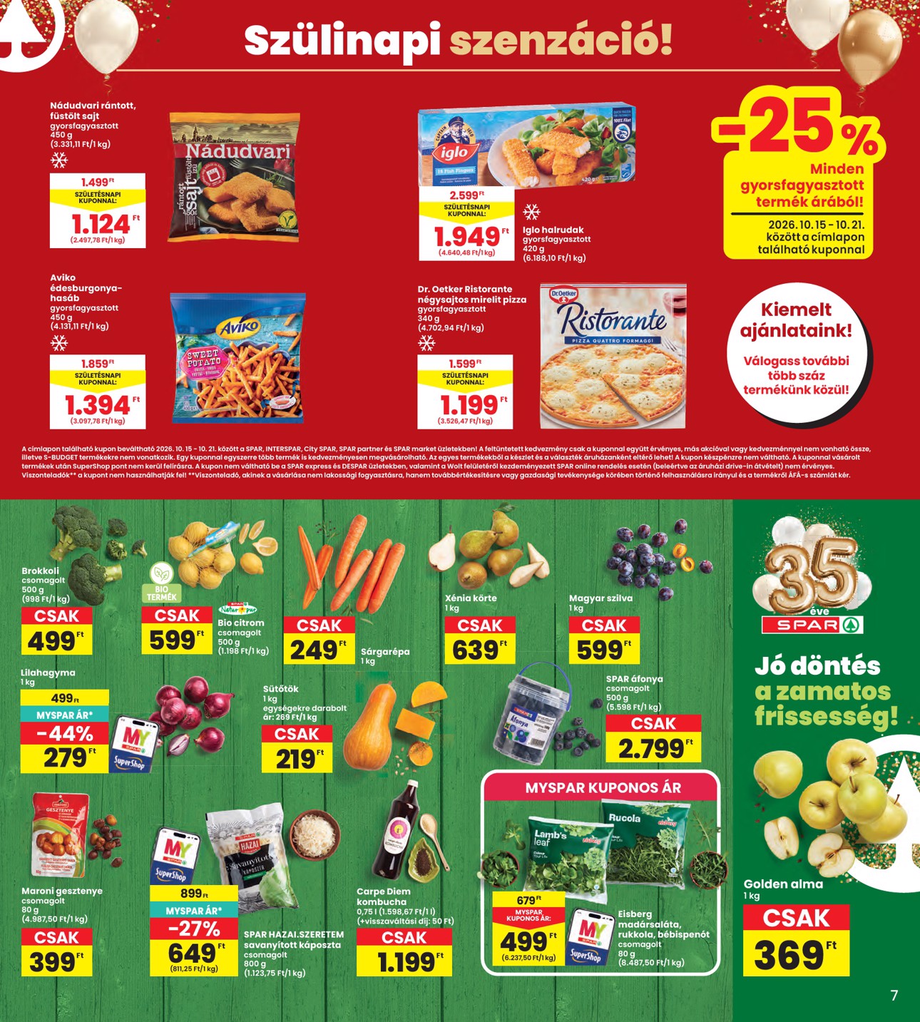 spar - INTERSPAR hirdetmény a következő hétre csütörtöktől 2026.10.15.-tól szerdától 2026.10.21.-ig - page: 7