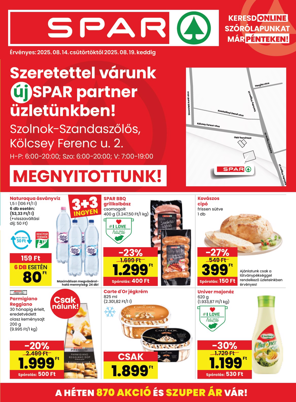 spar - SPAR - Partner Szolnok-Szandaszőlős üzletnyitás akciós újság, érvényes 08.14. - 08.19.