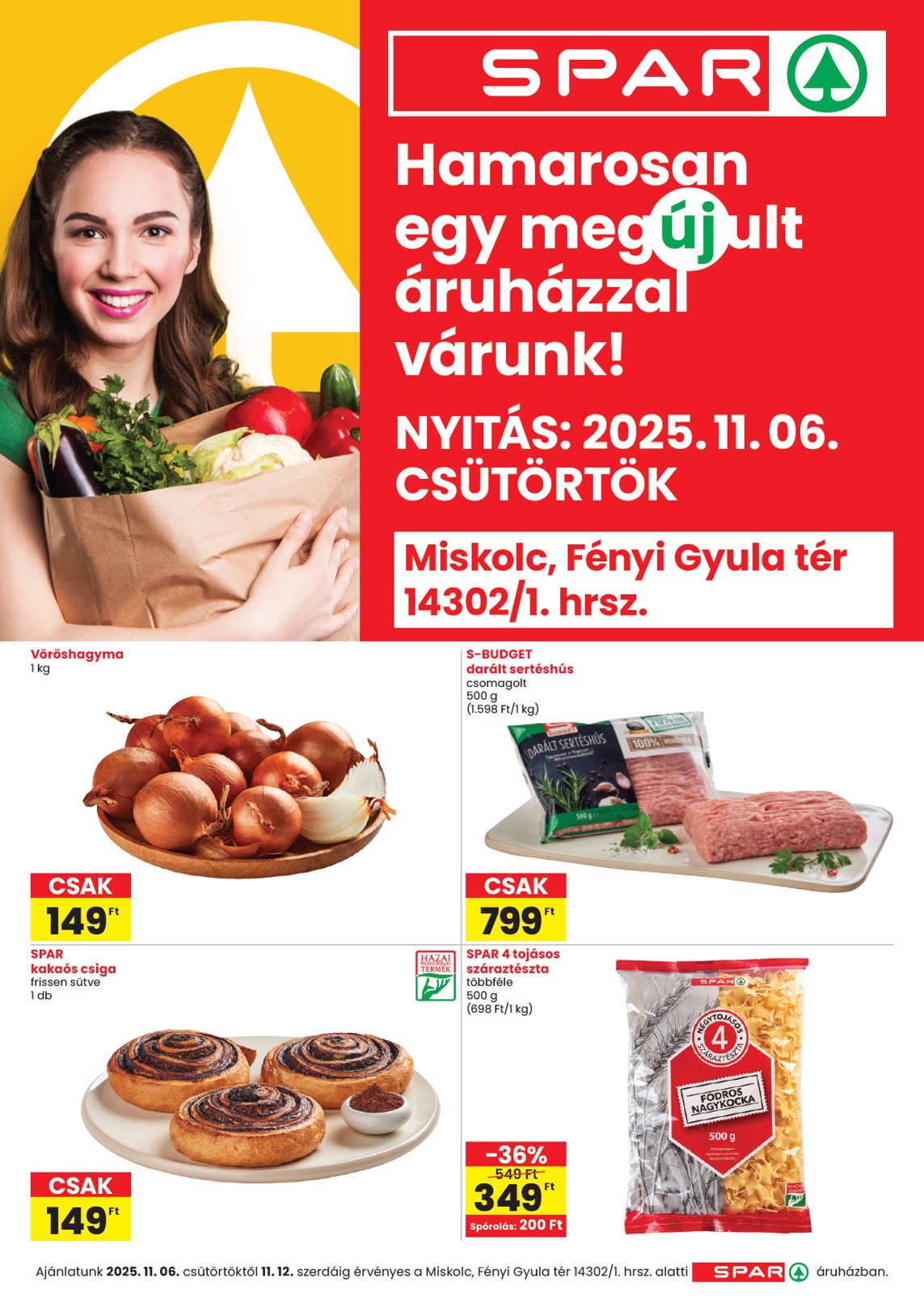 spar - SPAR - Miskolc üzlet megújulás akciós újság, érvényes 11.06. - 11.12.