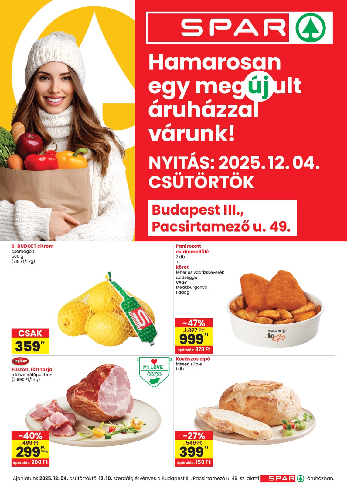 spar - SPAR - BP. Pacsirtamező u. üzlet megújulás akciós újság, érvényes 12.04. - 12.10.