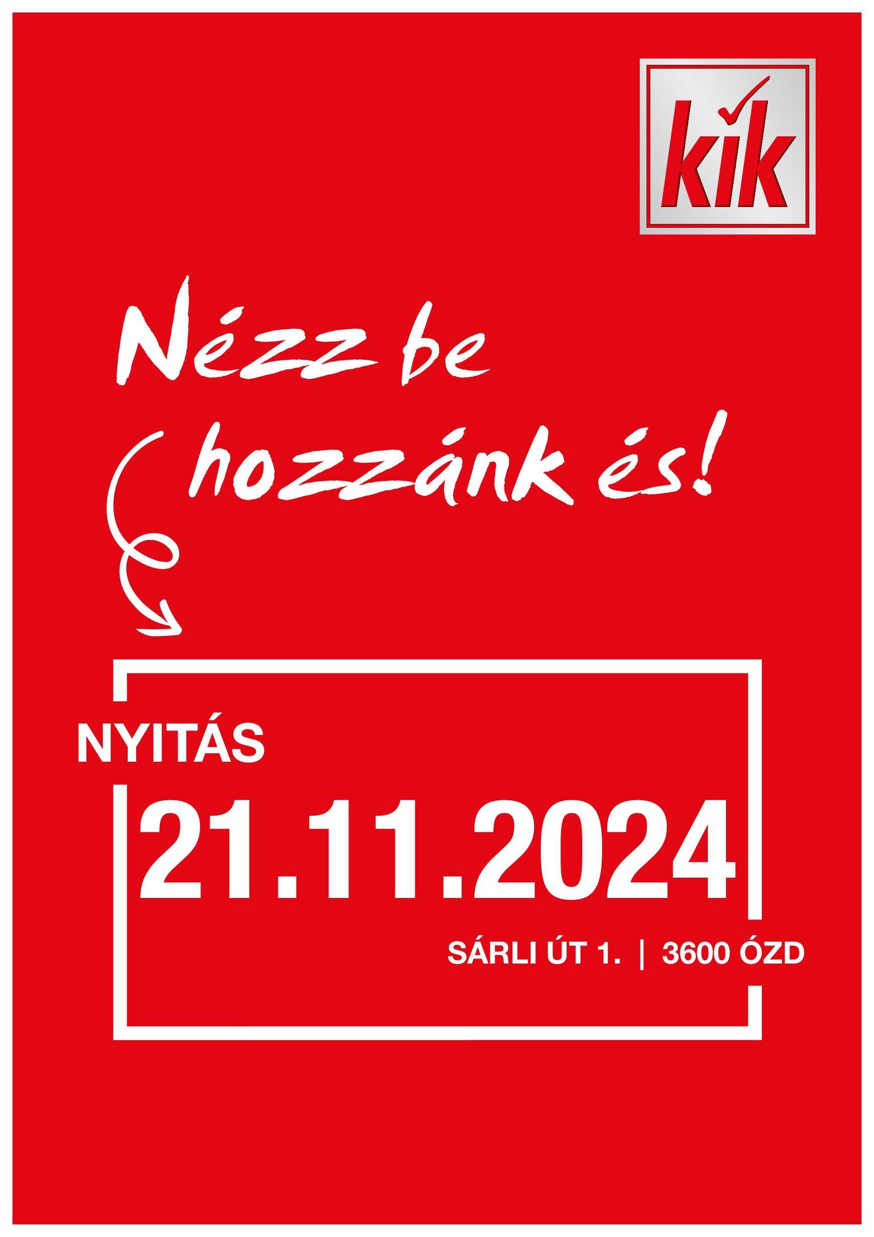 kik - KiK - Sárli Út 1., Ózd akciós újság, érvényes 11.21. - 11.21.