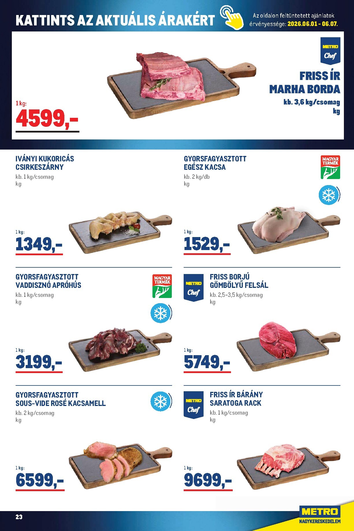 metro - Metro - Élelmiszer és Szezonális hirdetmény a következő hétre hétfőtől 2026.06.01.-tól keddtől 2026.06.30.-ig - page: 23