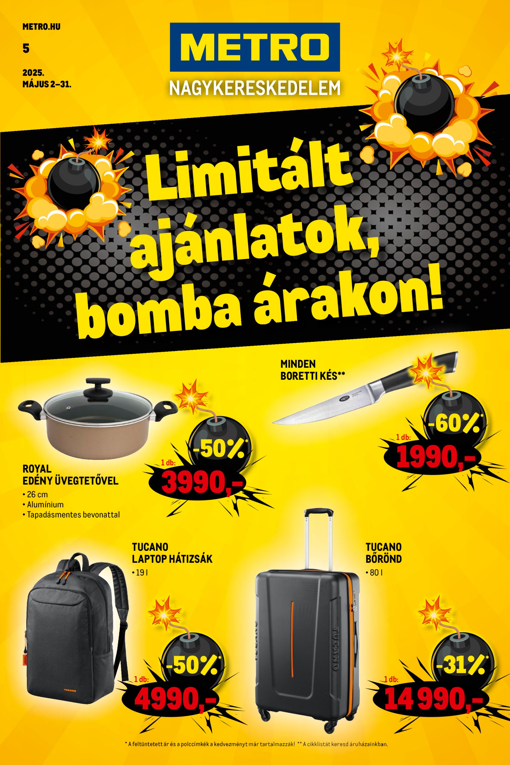 metro - Metro - Limitált ajánlatok, bomba árakon akciós újság, érvényes 05.02. - 05.31.