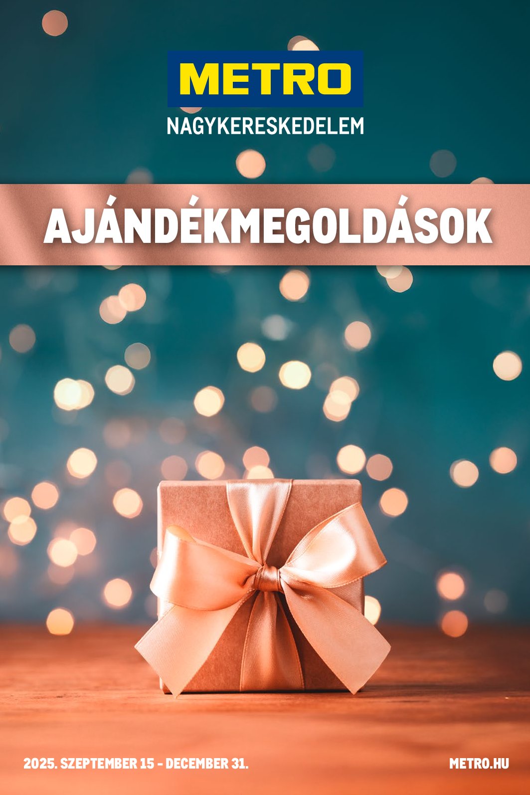 metro - Metro - Ajándékmegoldások akciós újság, érvényes 09.15. - 12.31.