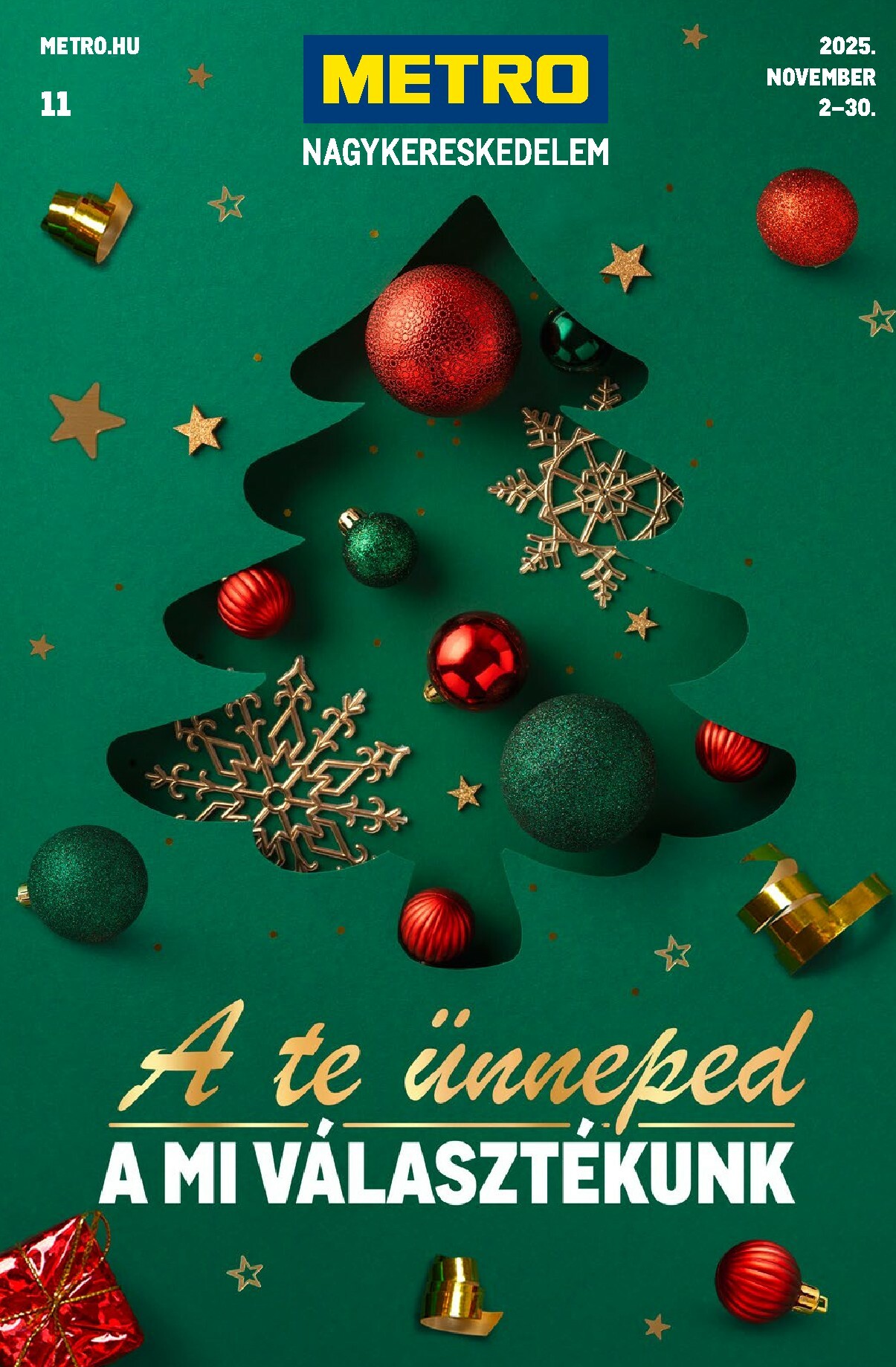 metro - Metro - Ünnepi katalógus akciós újság, érvényes 11.02. - 11.30. - page: 1 metro - Metro - Ünnepi katalógus akciós újság, érvényes 11.02. - 11.30. - page: 1