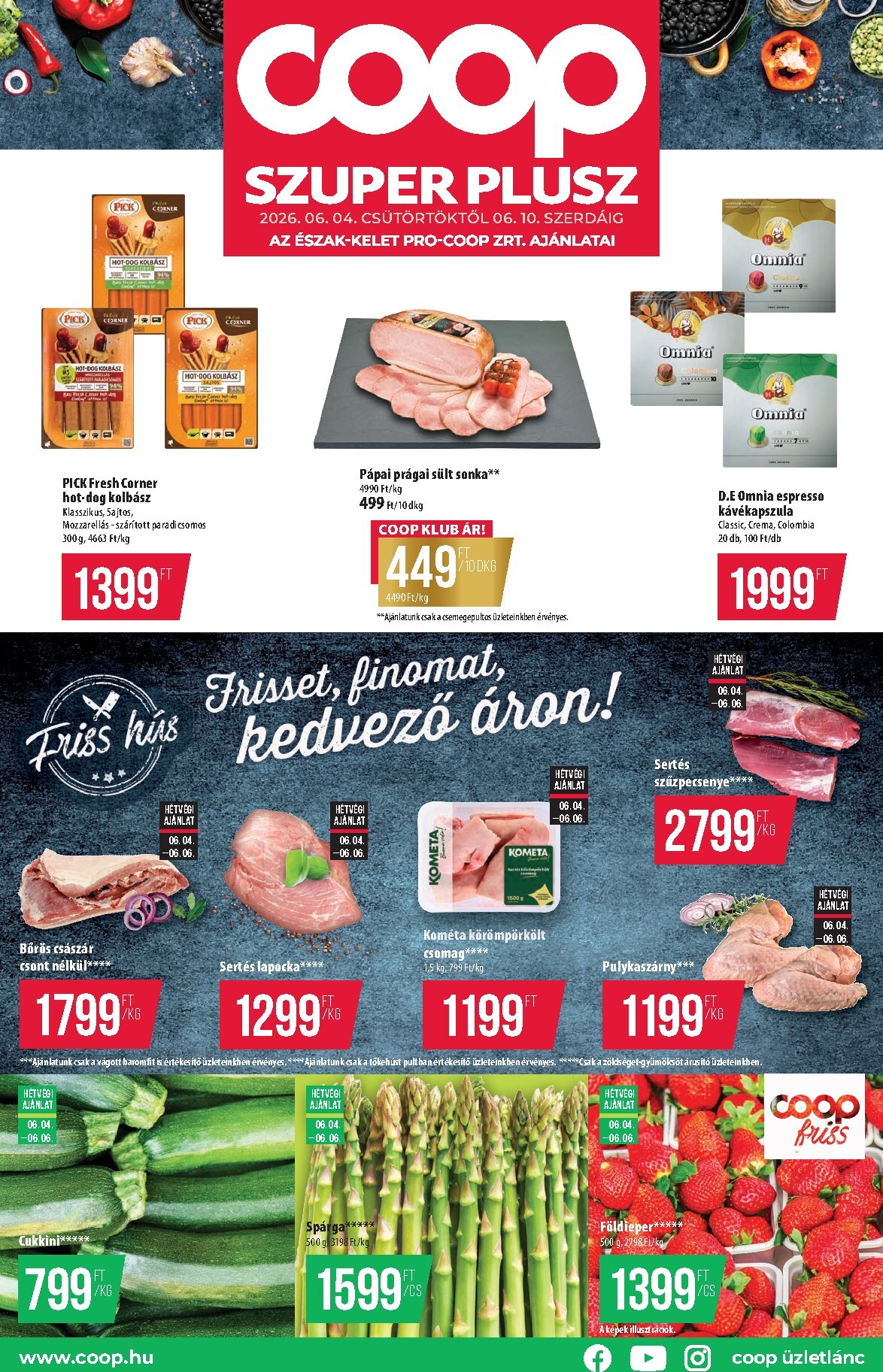 coop - A jövőbeli Coop - Szuper Plusz Észak-Kelet akciós újság csütörtöktől 2026.06.04.-tól szerdától 2026.06.10.-ig érvényes.