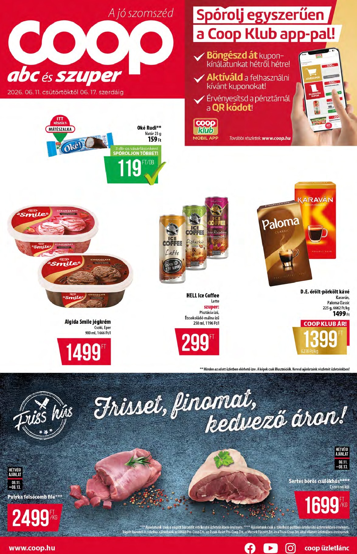 coop - A jövőbeli Coop - Abc-Szuper akciós újság csütörtöktől 2026.06.11.-tól szerdától 2026.06.17.-ig érvényes.