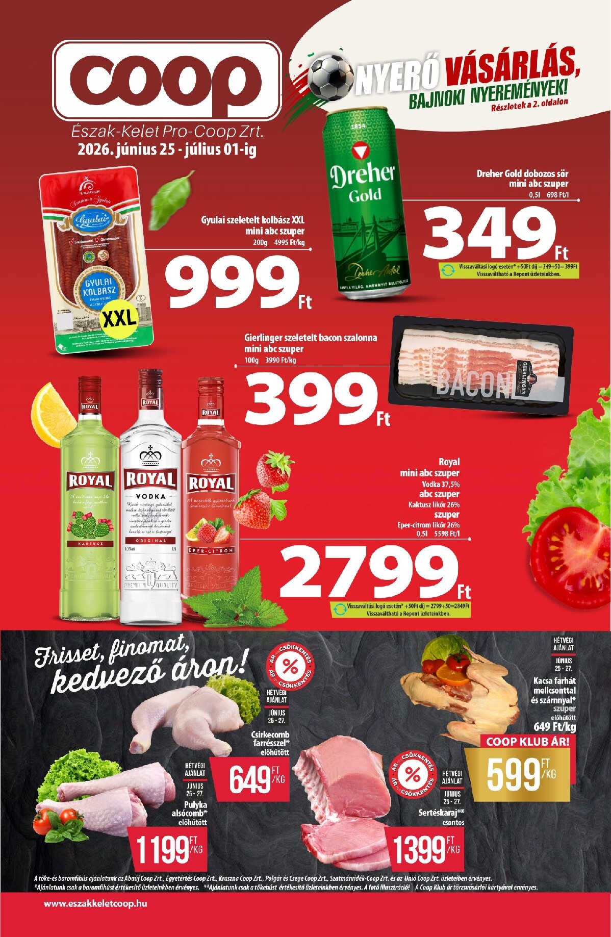 coop - A jövőbeli Coop - Coop regionális szórólap június 4. hét - Észak-Kelet akciós újság csütörtöktől 2026.06.25.-tól szerdától 2026.07.01.-ig érvényes.