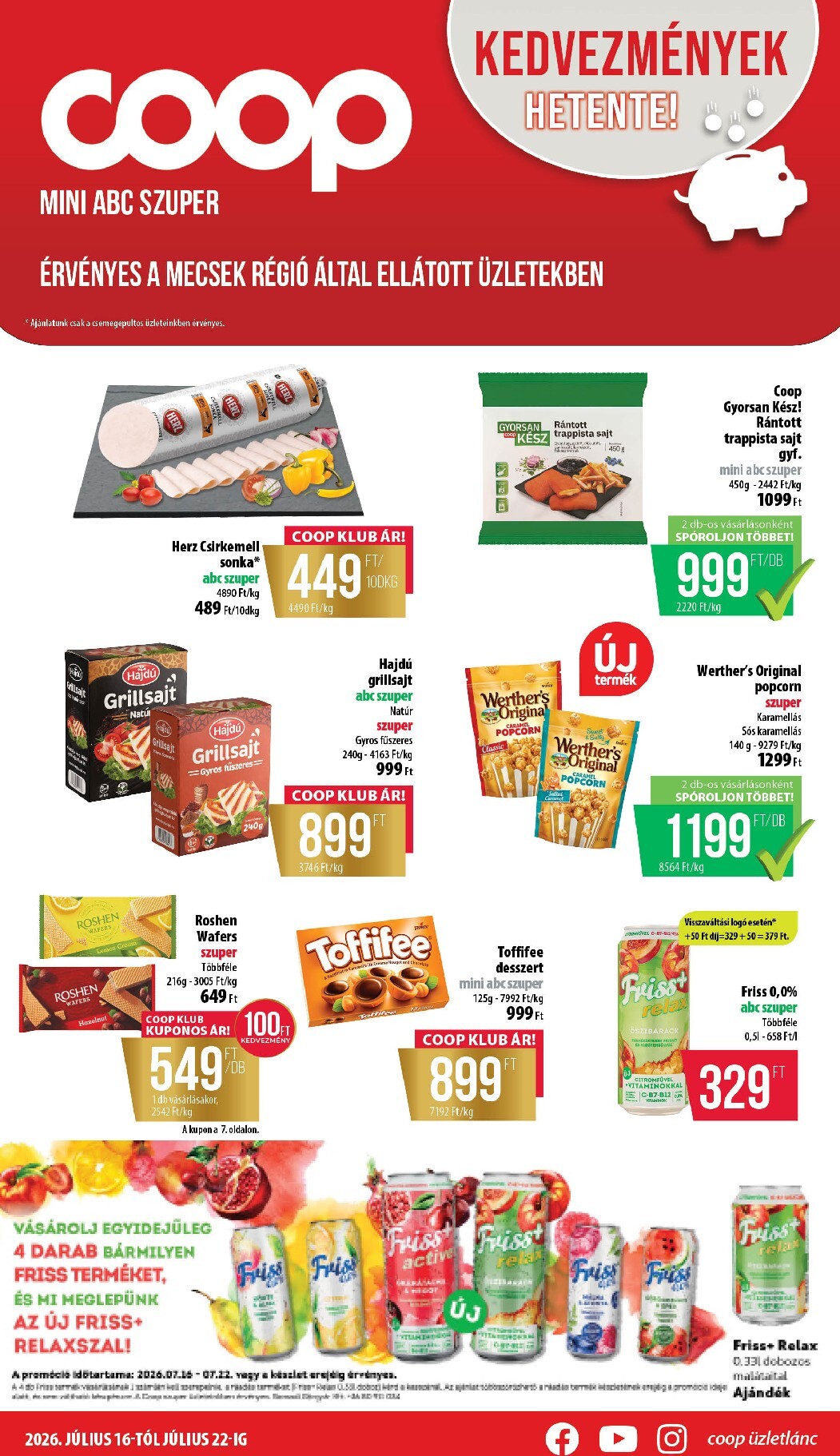 coop - A jövőbeli Coop - Mecsek akciós újság csütörtöktől 2026.07.16.-tól szerdától 2026.07.22.-ig érvényes.