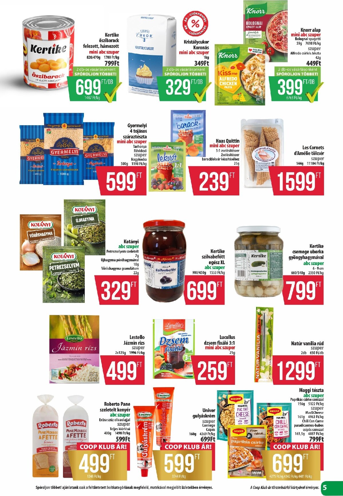 coop - A jövőbeli Coop - Észak-Kelet Pro-Coop Zrt. akciós újság csütörtöktől 2026.07.16.-tól szerdától 2026.07.22.-ig érvényes. - page: 5