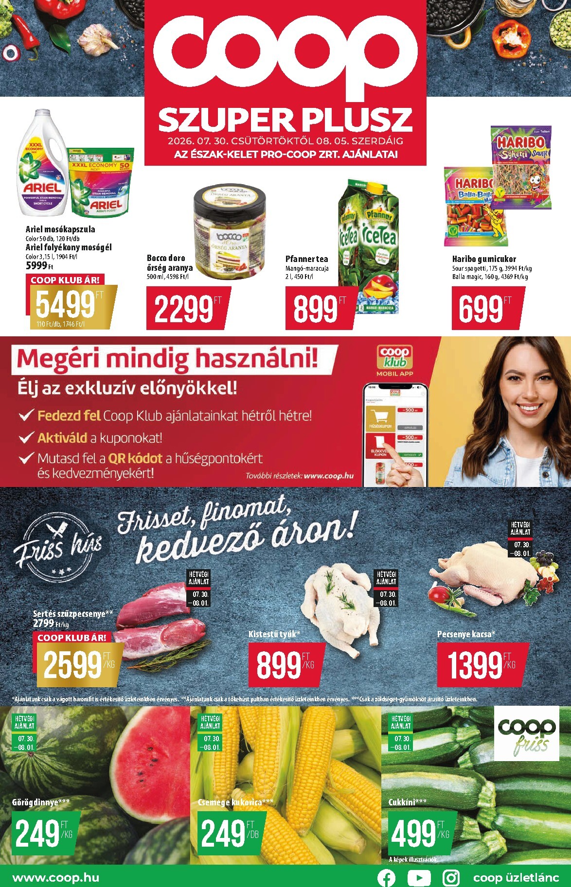 coop - A jövőbeli Coop - Észak-Kelet Szuper Plusz akciós újság csütörtöktől 2026.07.30.-tól szerdától 2026.08.05.-ig érvényes.