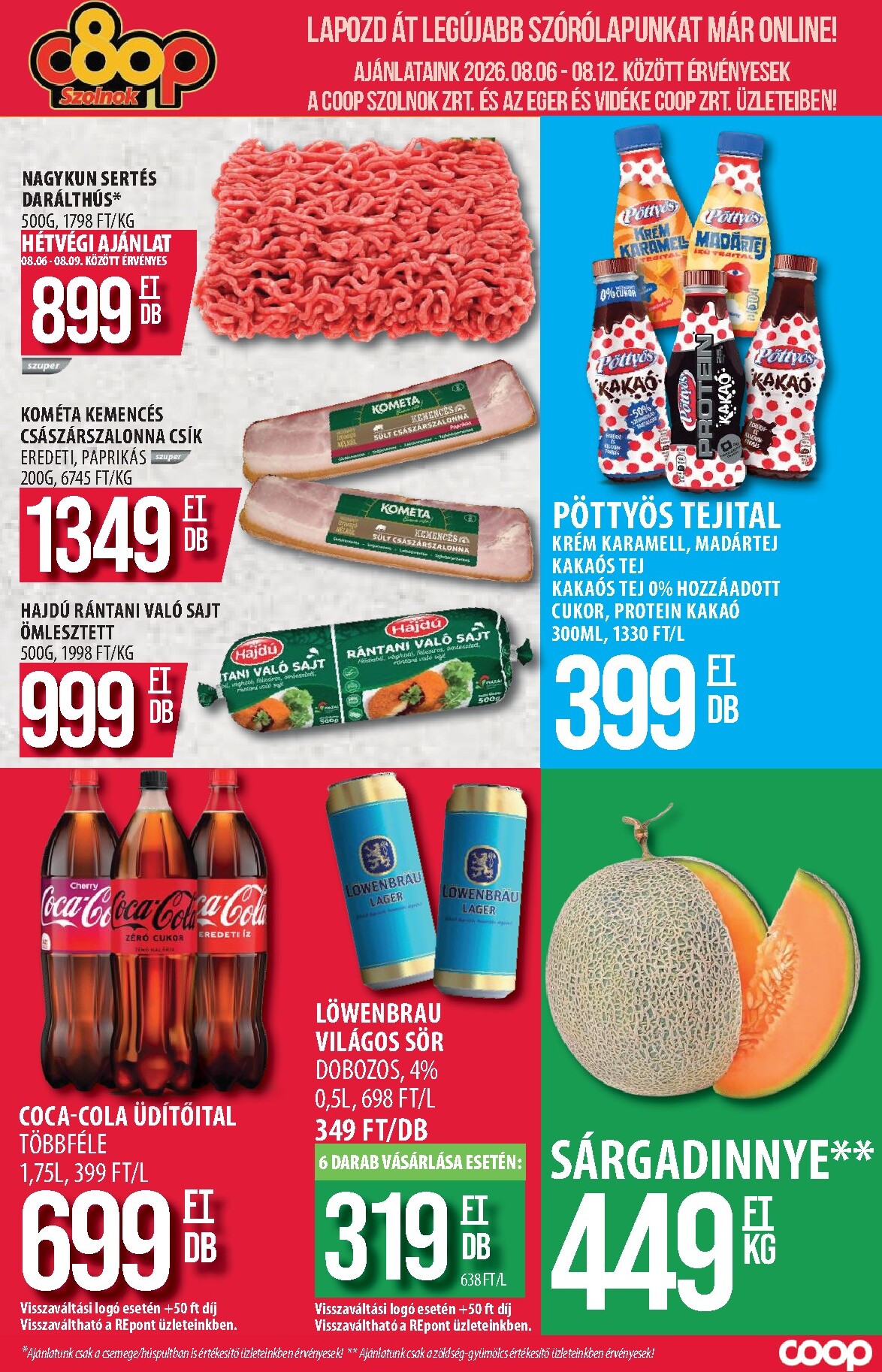 coop - A jövőbeli Coop - Szolnok/Eger és Vidéke akciós újság csütörtöktől 2026.08.06.-tól szerdától 2026.08.12.-ig érvényes.