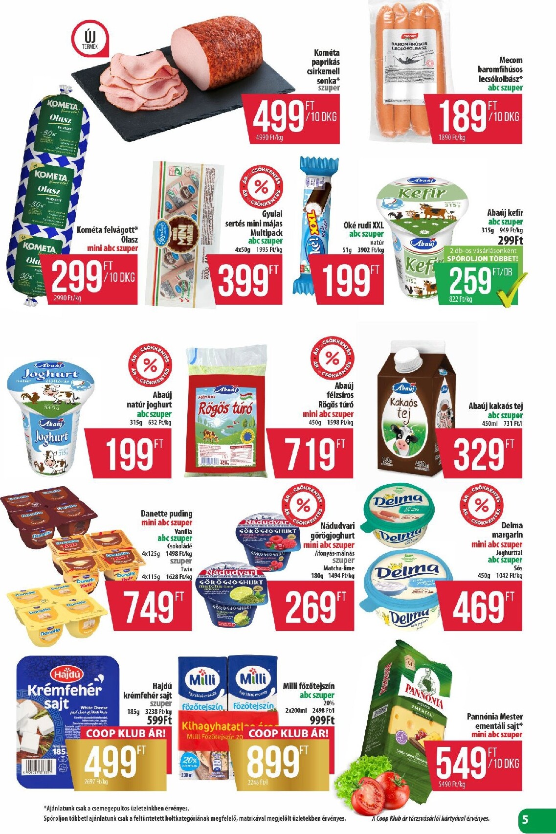 coop - A jövőbeli Coop - Észak-Kelet akciós újság csütörtöktől 2026.08.13.-tól szerdától 2026.08.19.-ig érvényes. - page: 5