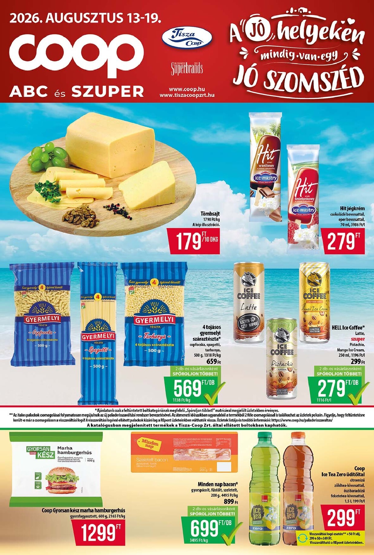 coop - A jövőbeli Coop - Tisza - Abc-Szuper akciós újság csütörtöktől 2026.08.13.-tól szerdától 2026.08.19.-ig érvényes.