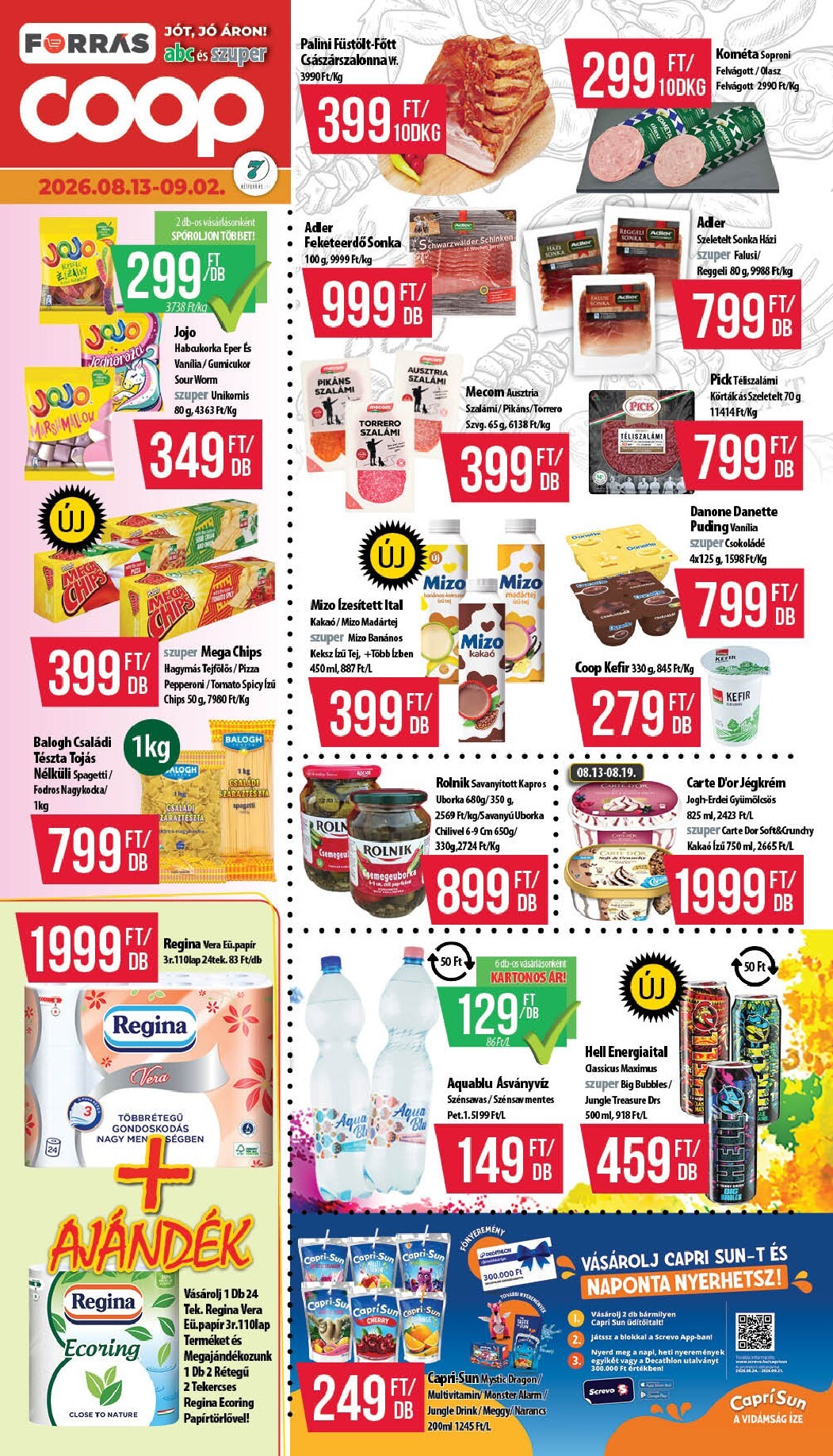 coop - A jövőbeli Coop - Hétforrás akciós újság csütörtöktől 2026.08.13.-tól szerdától 2026.09.02.-ig érvényes.