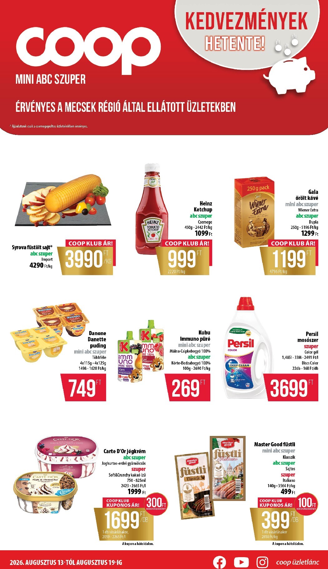 coop - A jövőbeli Coop - Mecsek akciós újság csütörtöktől 2026.08.13.-tól szerdától 2026.08.19.-ig érvényes.