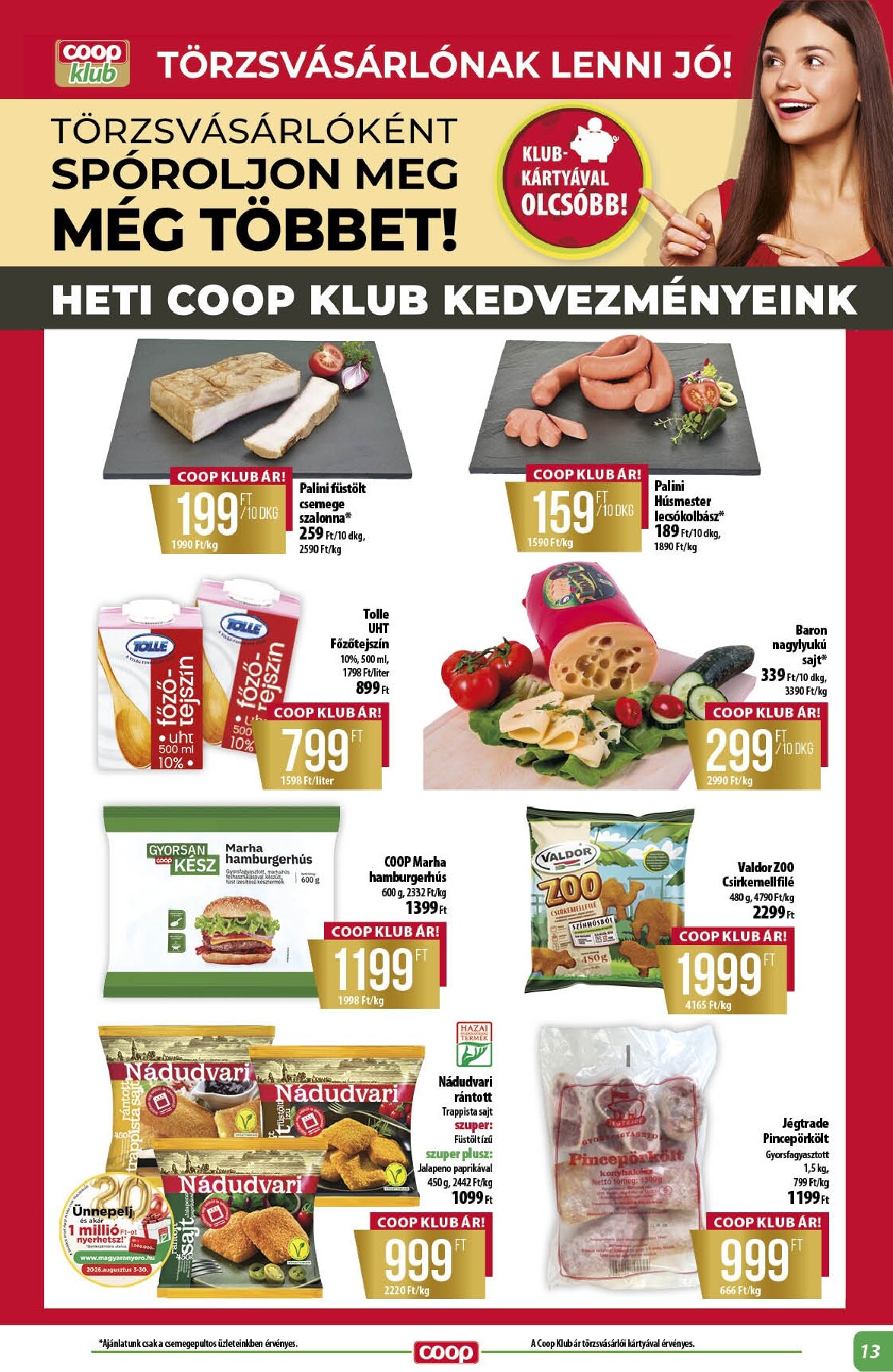 coop - A jövőbeli Coop - Alföld akciós újság csütörtöktől 2026.08.13.-tól szerdától 2026.08.19.-ig érvényes. - page: 13